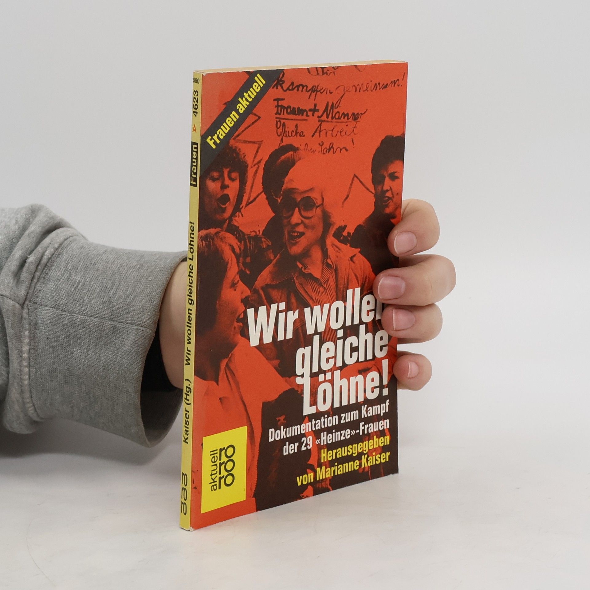 Marianne Kaiser Wir wollen gleiche Löhne!