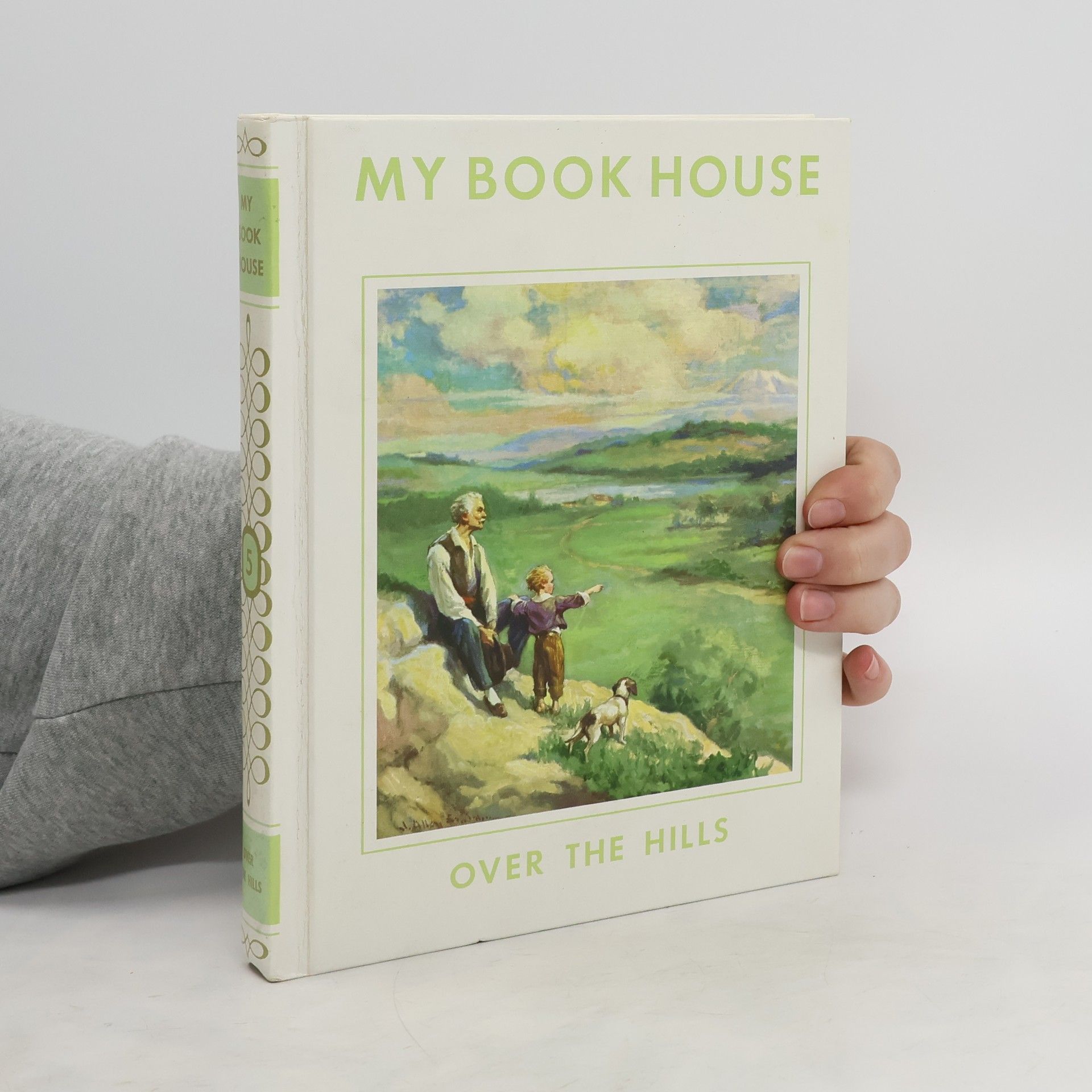 Kolektiv autorů My Book House, Over The Hills