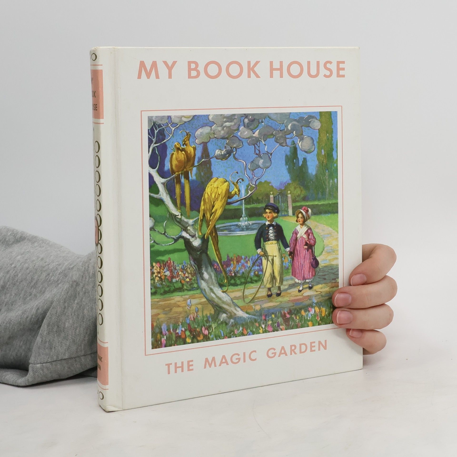 Kolektiv autorů My Book House. The Magic Garden