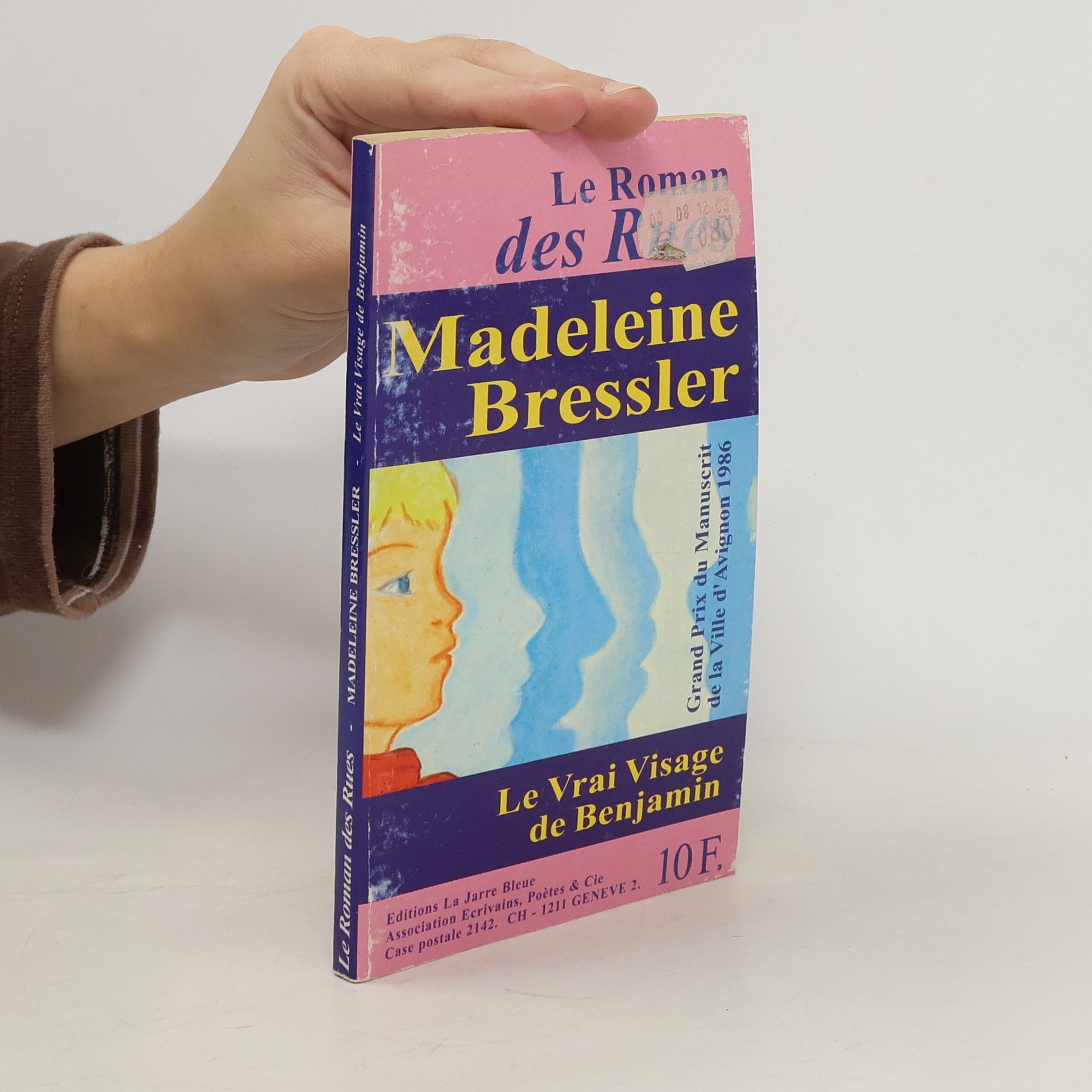 Madeleine Bressler Le Roman des Rues. Le Vrai Visage de Benjamin