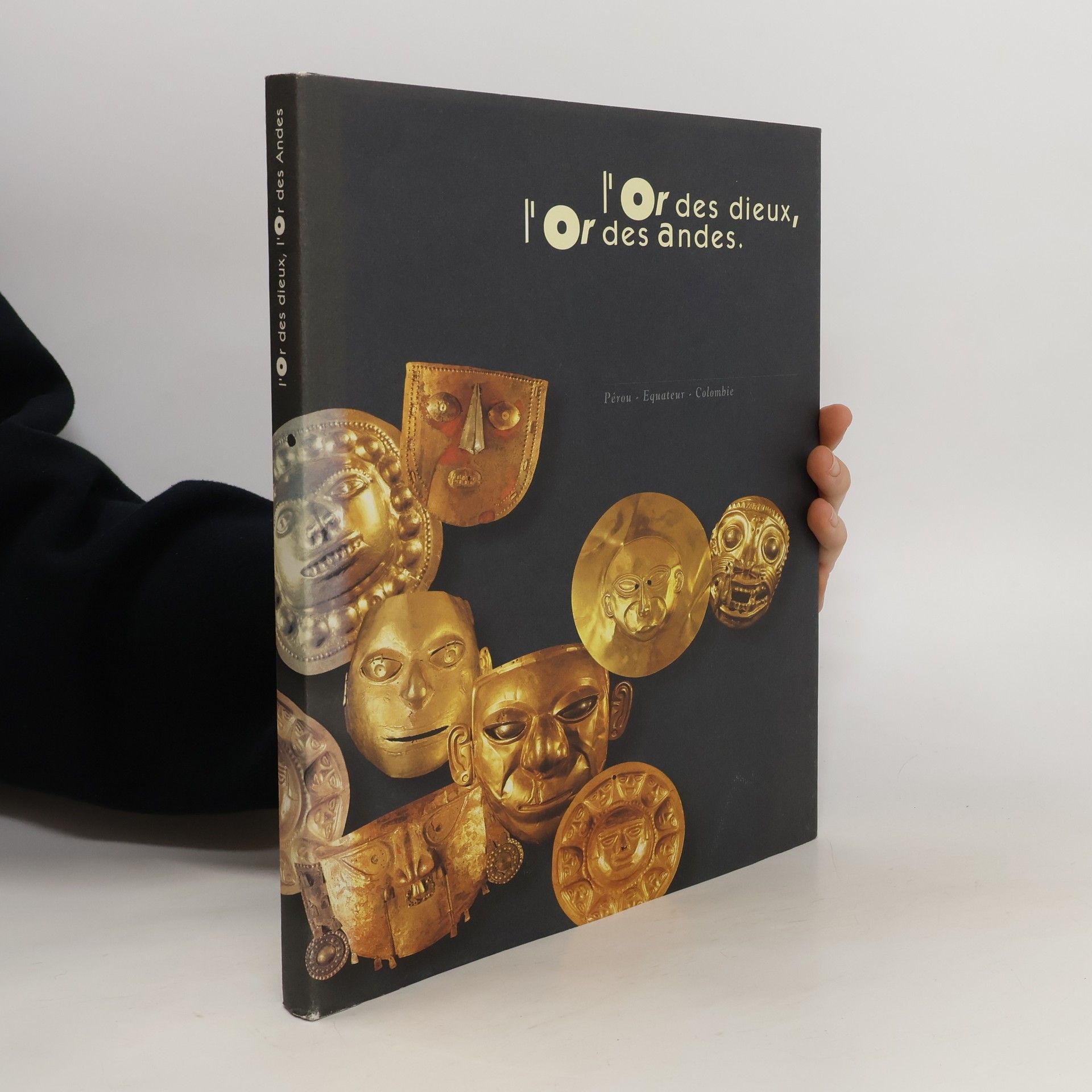 Collectif d'auteurs L'or des dieux, l'or des Andes