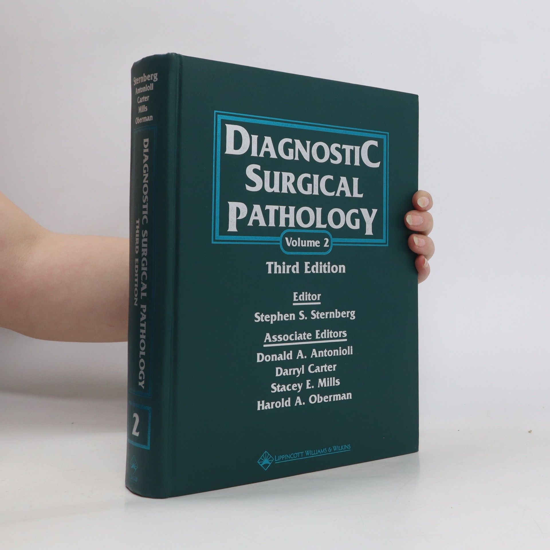 Stephen S. Sternberg Diagnostic surgical pathology. Vol. 2