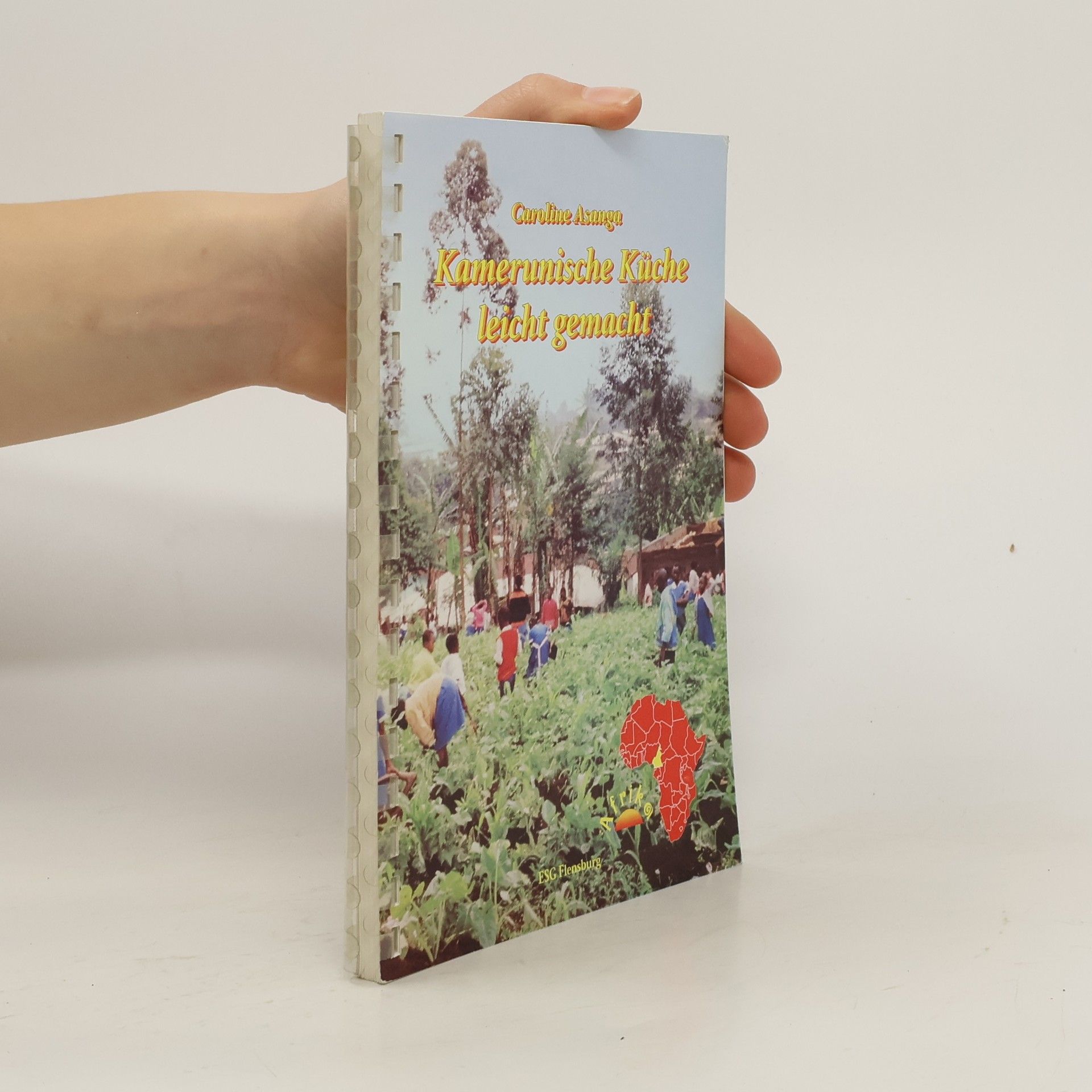 Caroline Asanga Kamerunische Küche leicht gemacht