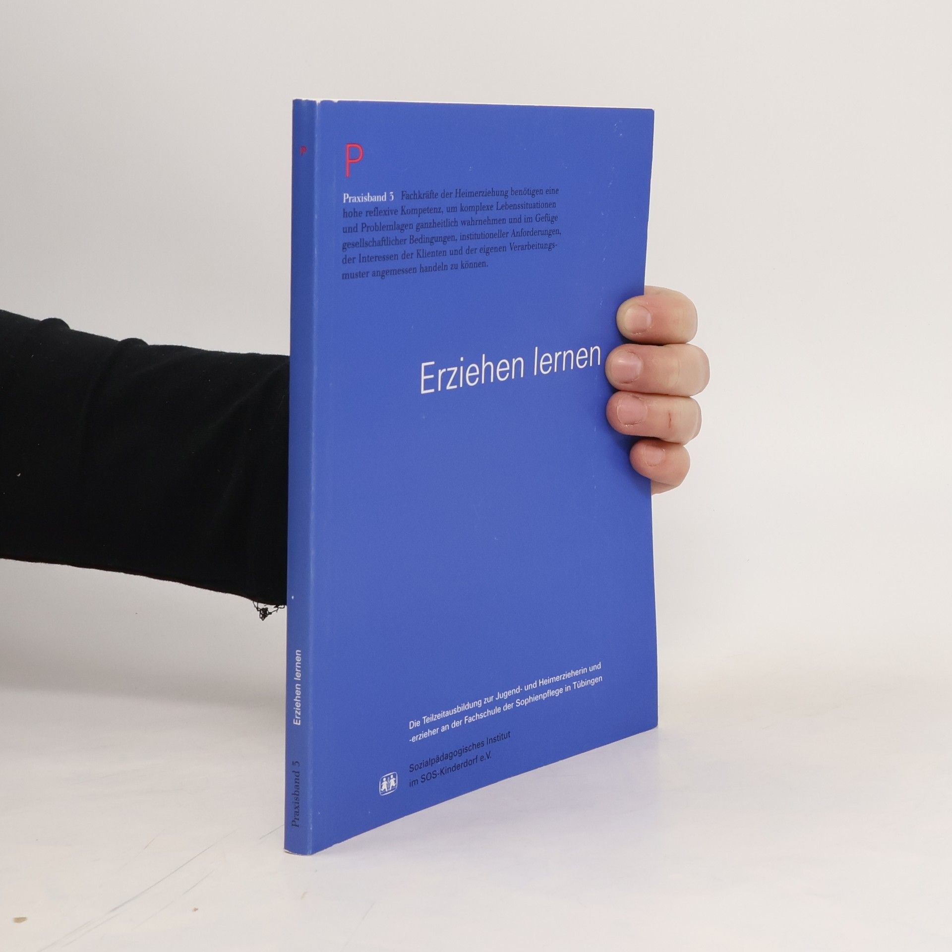 Autorenkollektiv Erziehen lernen. Praxisband 3