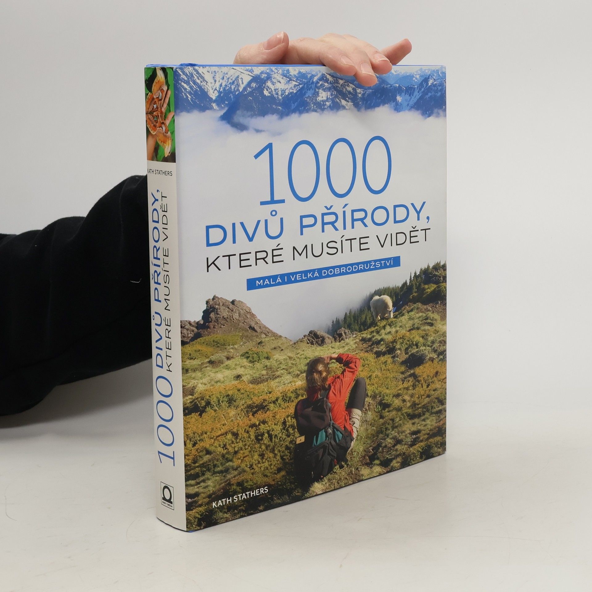 Kath Stathers 1000 divů přírody, které musíte vidět : malá i velká dobrodružství