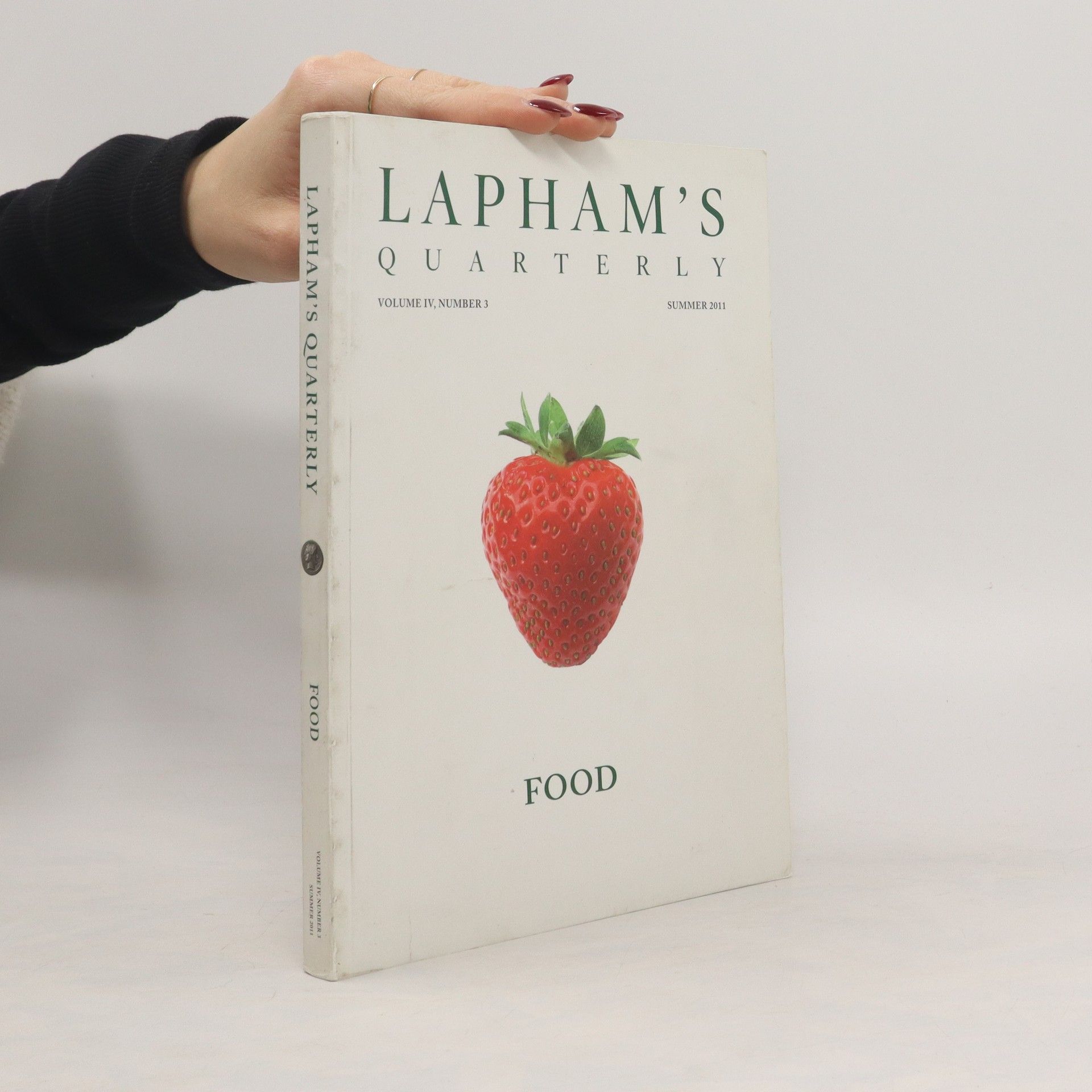 AA.VV. Lapham's Quarterly (Food, Summer 2011) (Volume IV, Number 3)