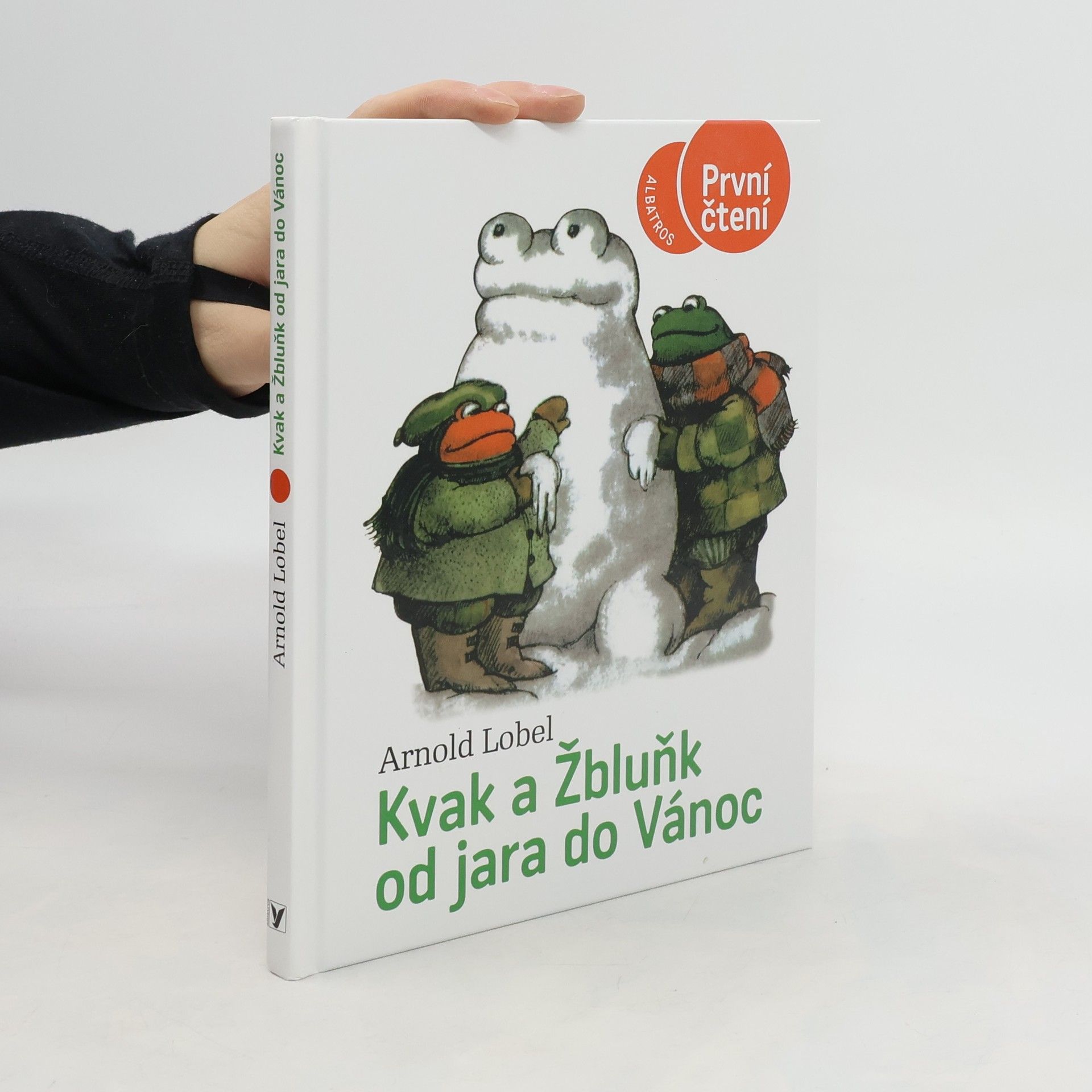 Arnold Lobel Kvak a Žbluňk od jara do Vánoc