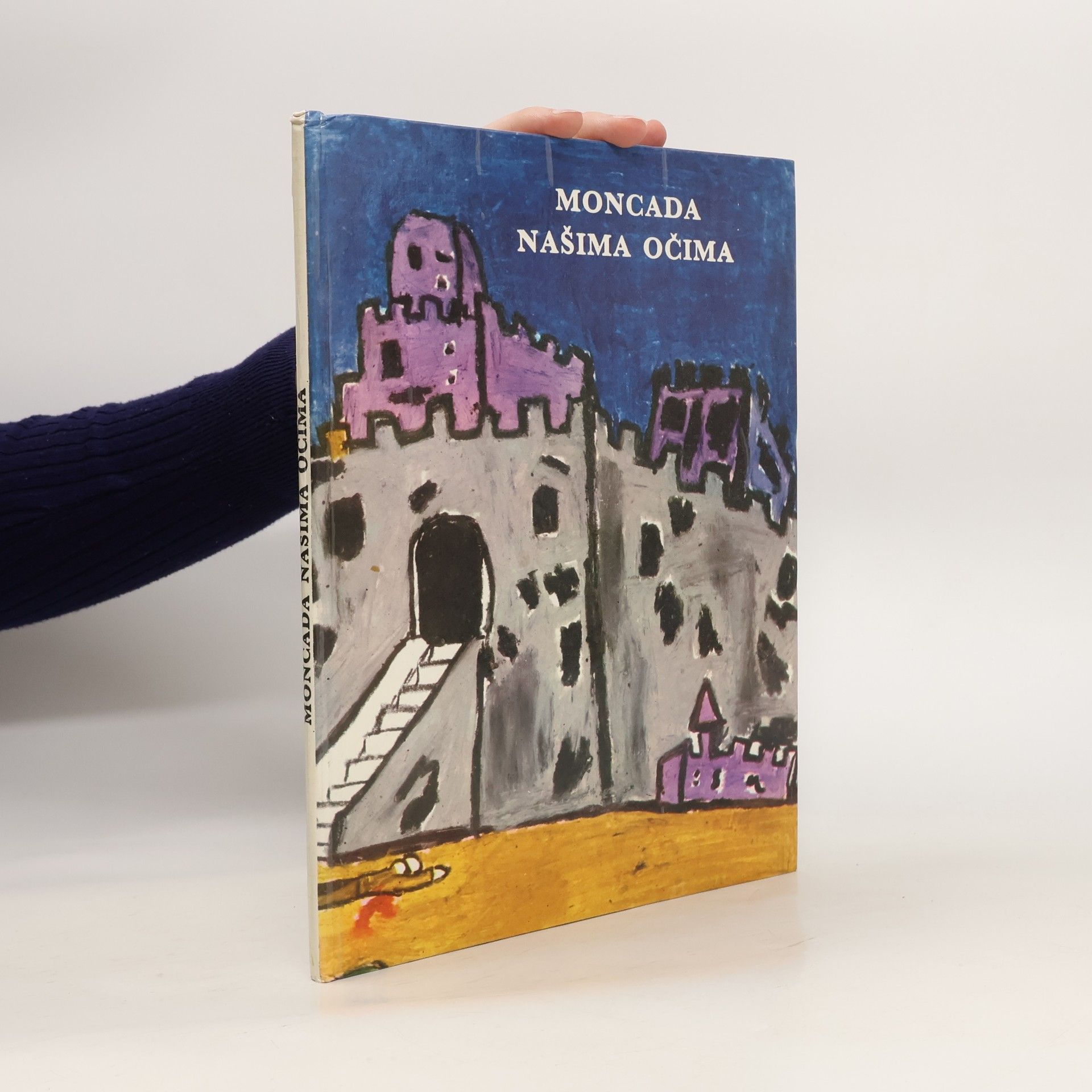 Moncada našima očima