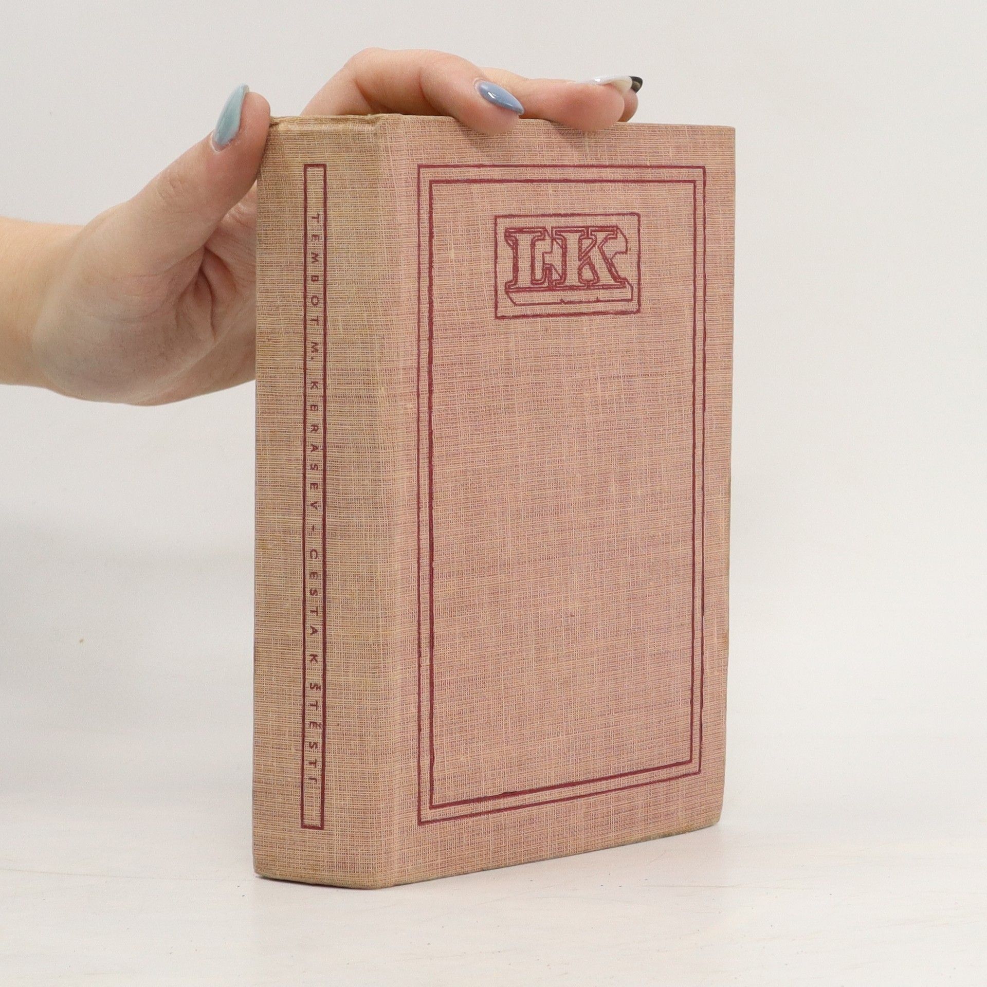 Tembot M. Kerašev Cesta k štěstí