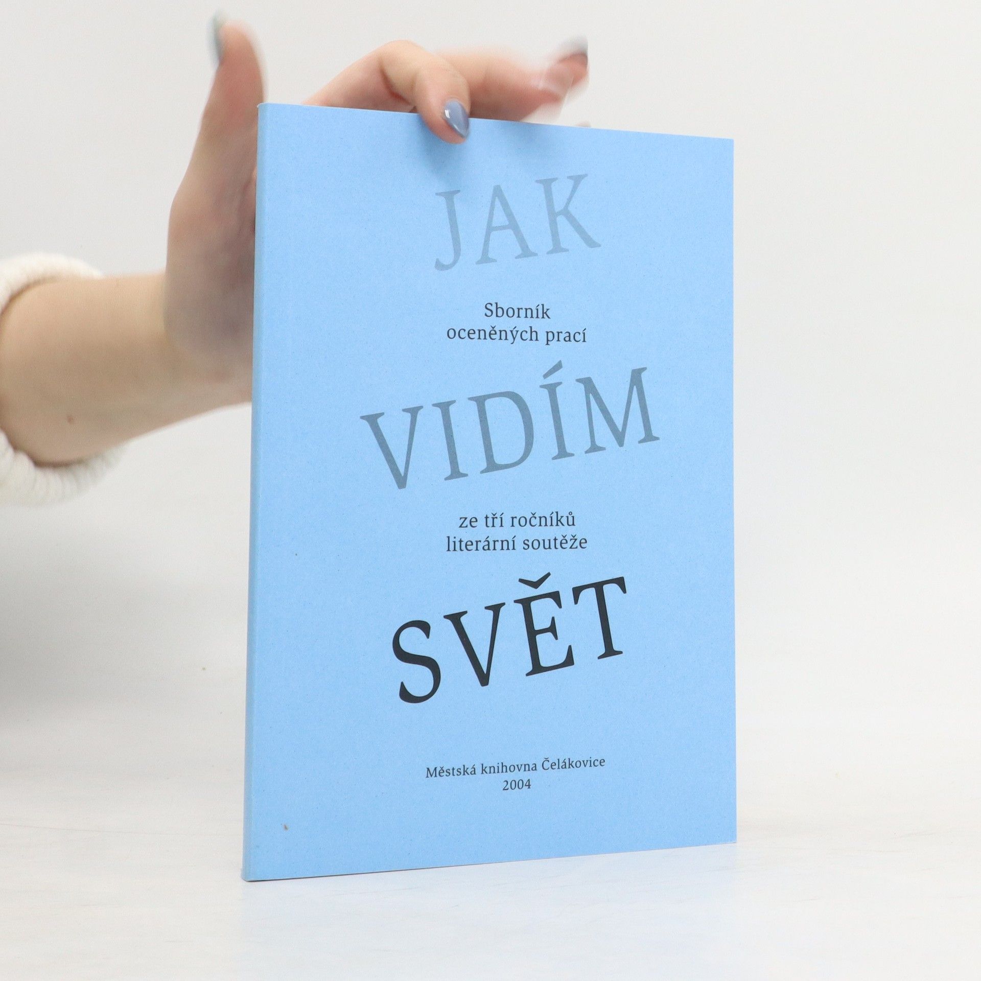 kolektiv Jak vidím svět