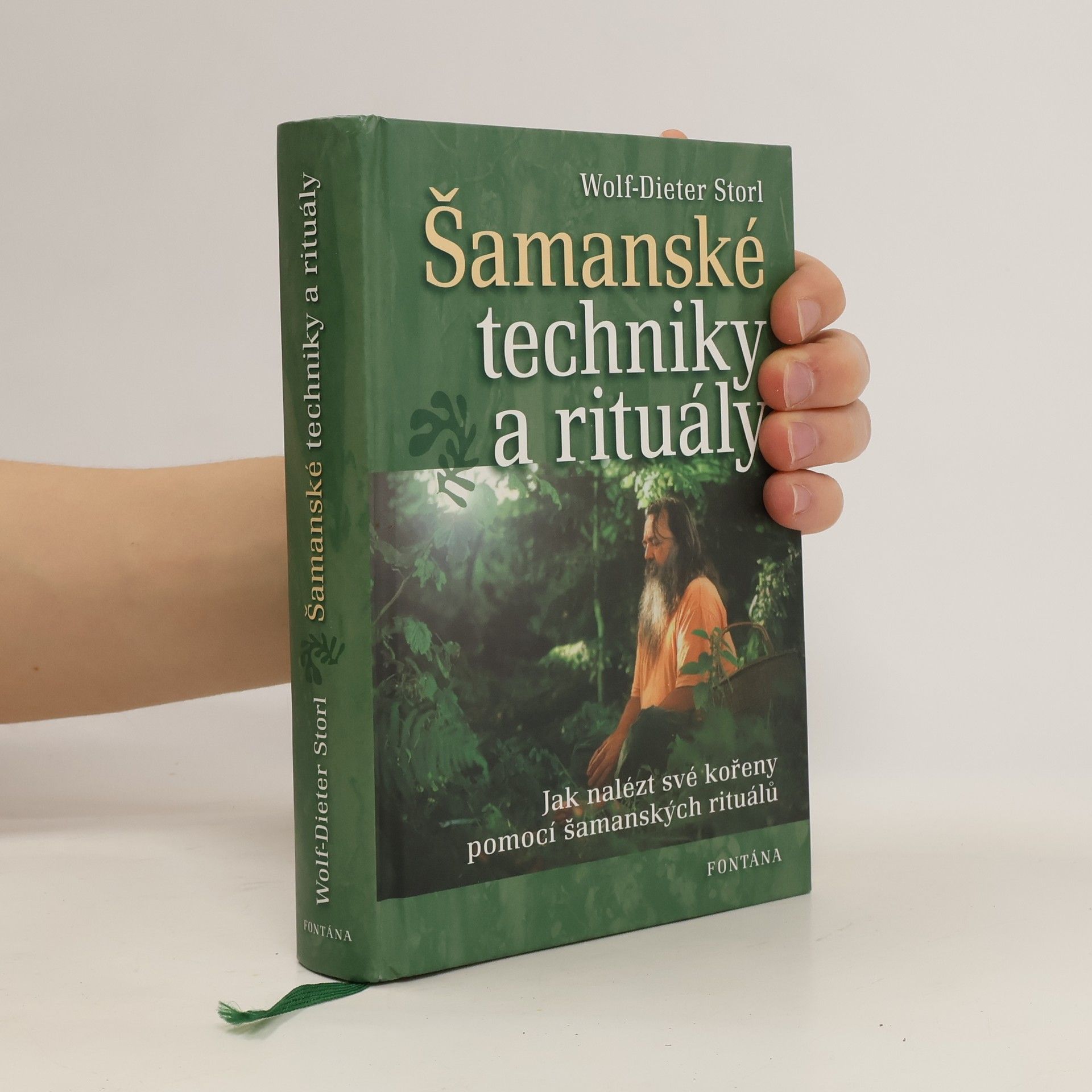 Wolf Dieter Storl Šamanské techniky a rituály