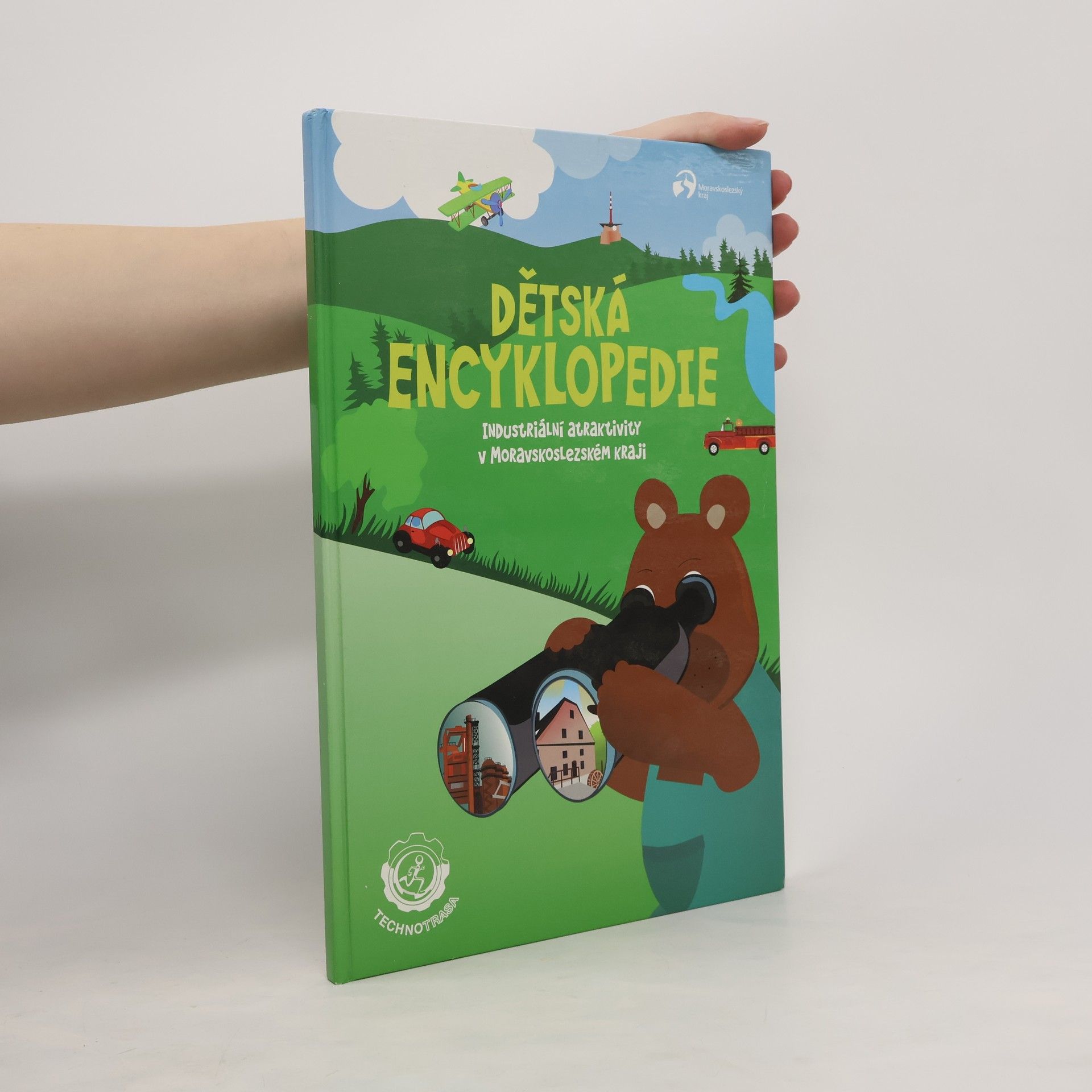 Kolektiv autorů Dětská encyklopedie : industriální atraktivity v Moravskoslezském kraji