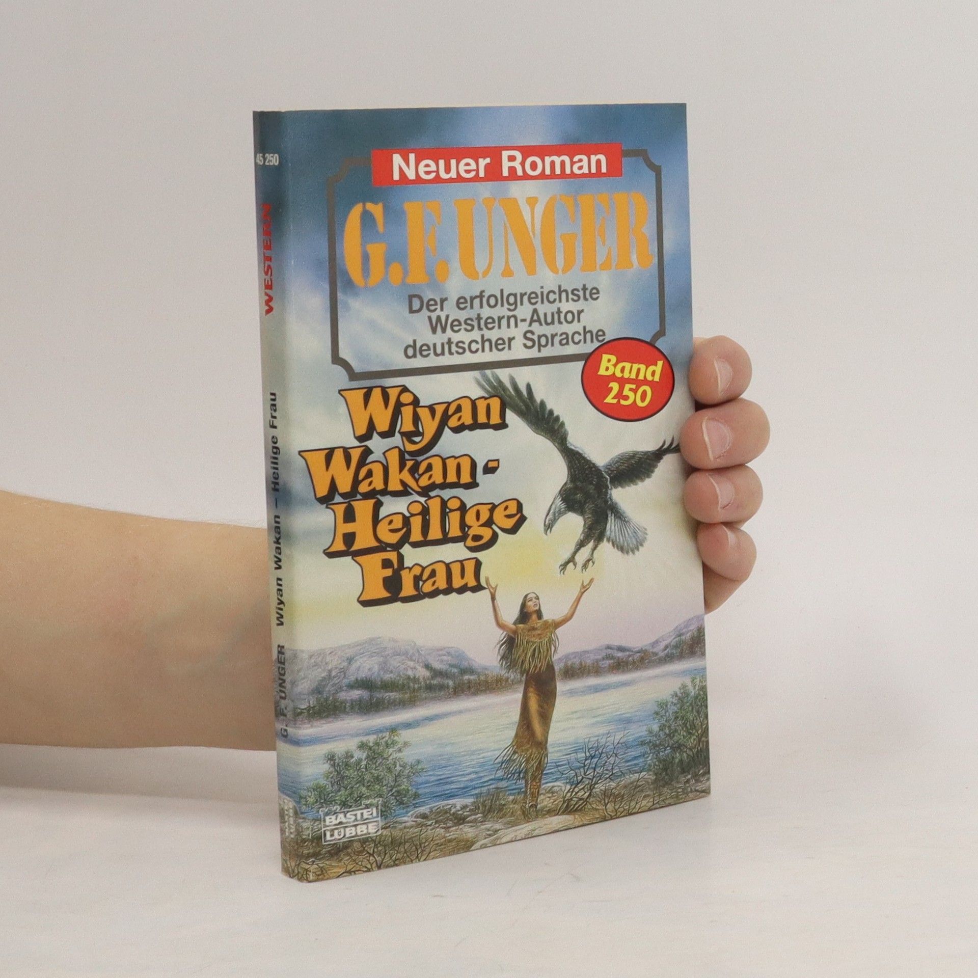 Gert Fritz Unger Wiyan Wakan - Heilige Frau