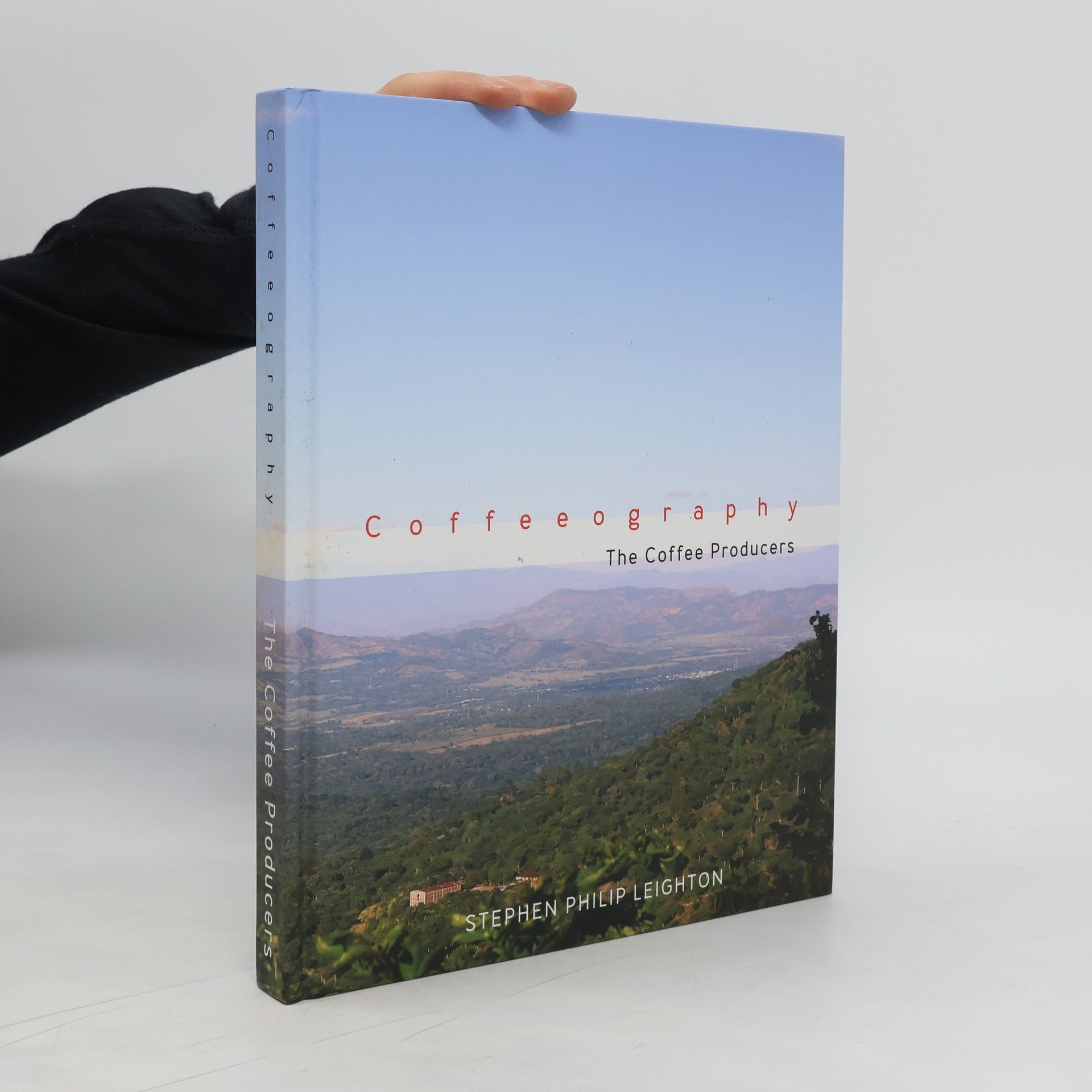 Stephen Philip Leighton Coffeeography. The Coffee Producers