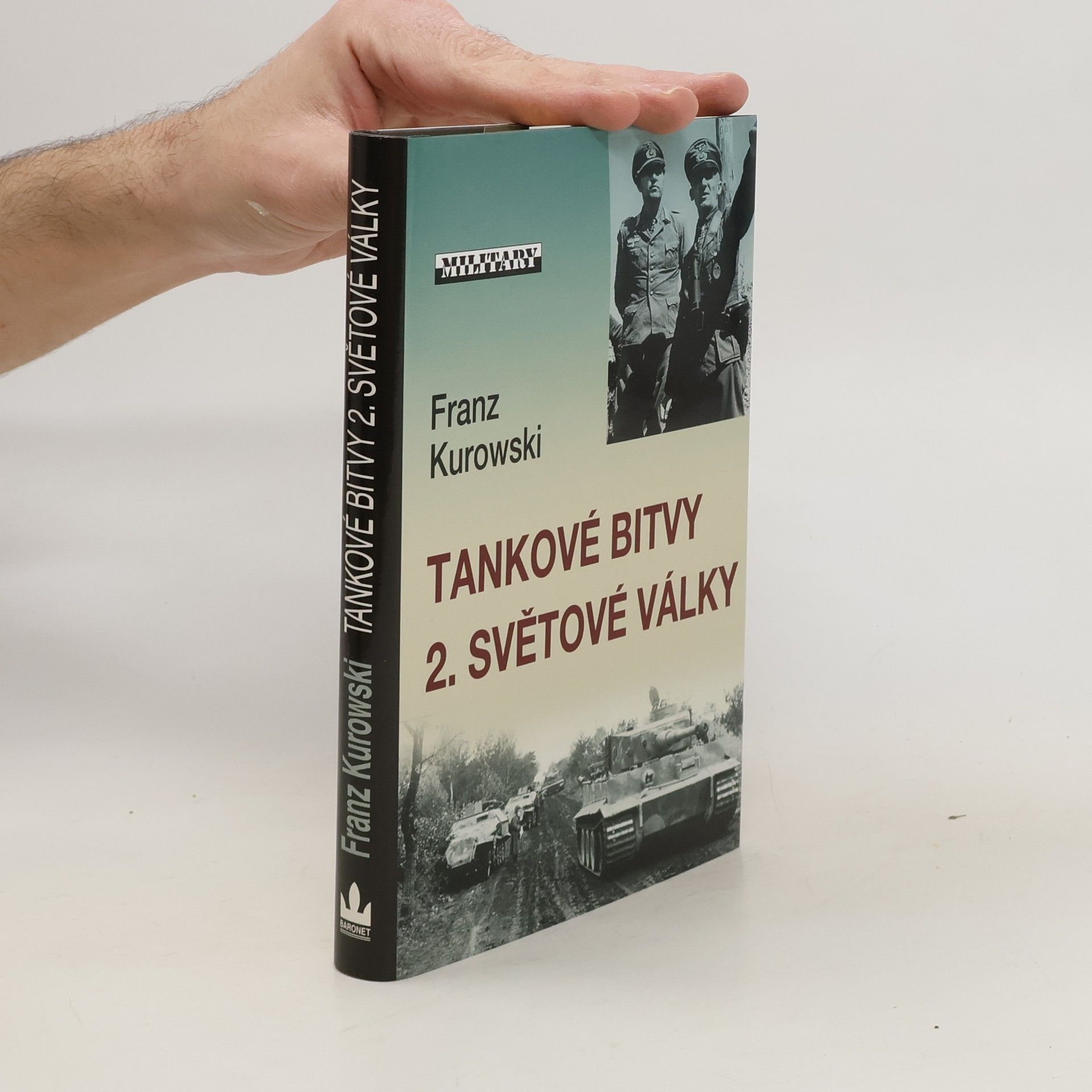 Franz Kurowski Tankové bitvy 2. světové války