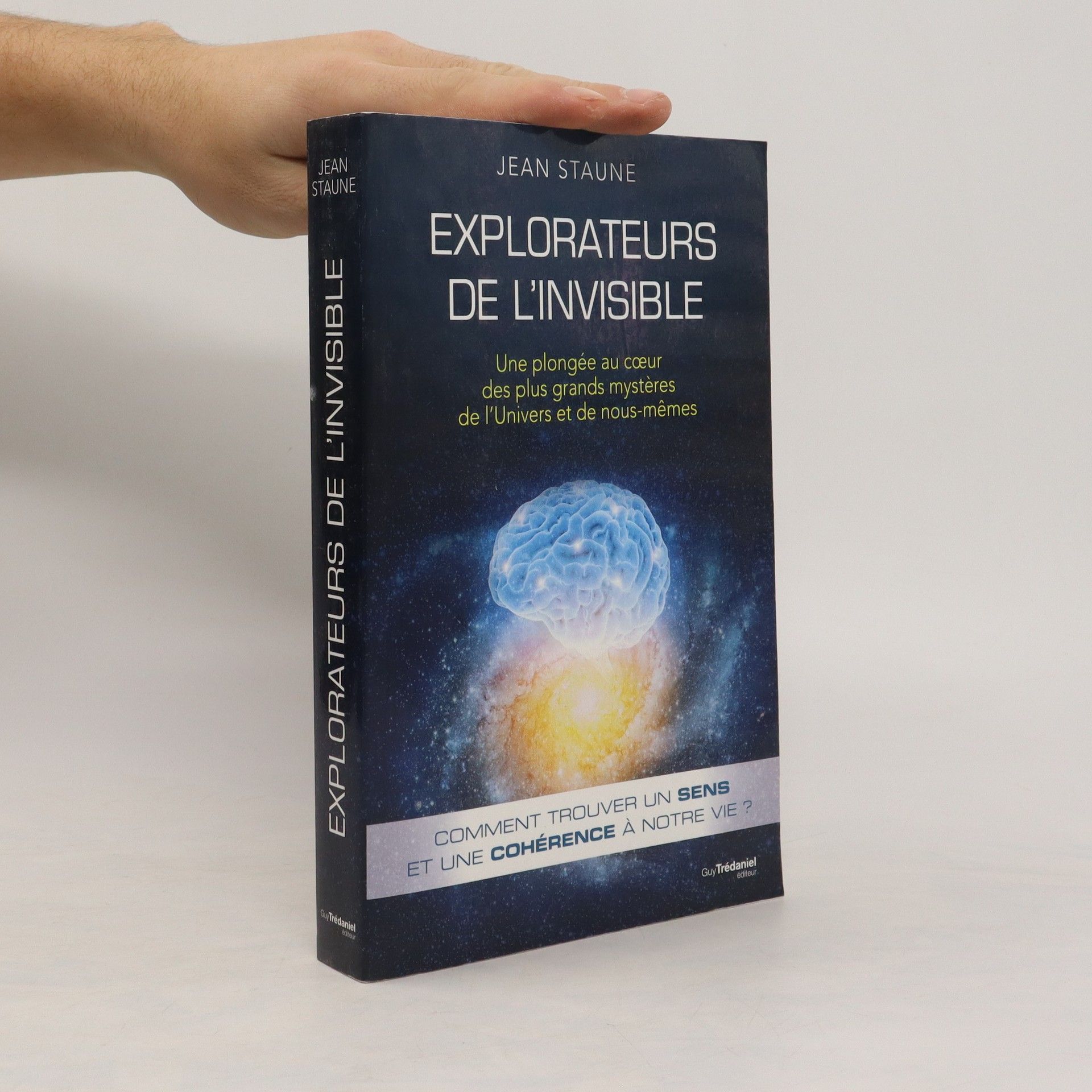 Jean Staune Explorateurs de l'invisible