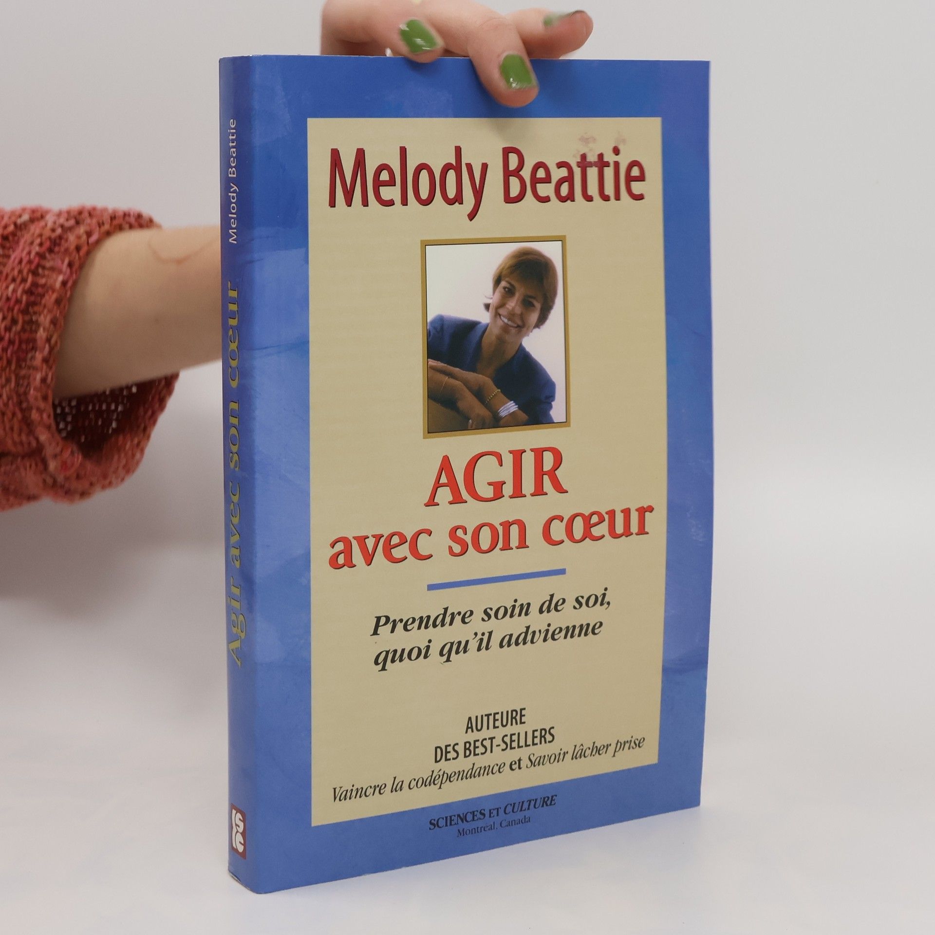 Agir avec son coeur. Prendre soin de soi, quoi qu'il advienne