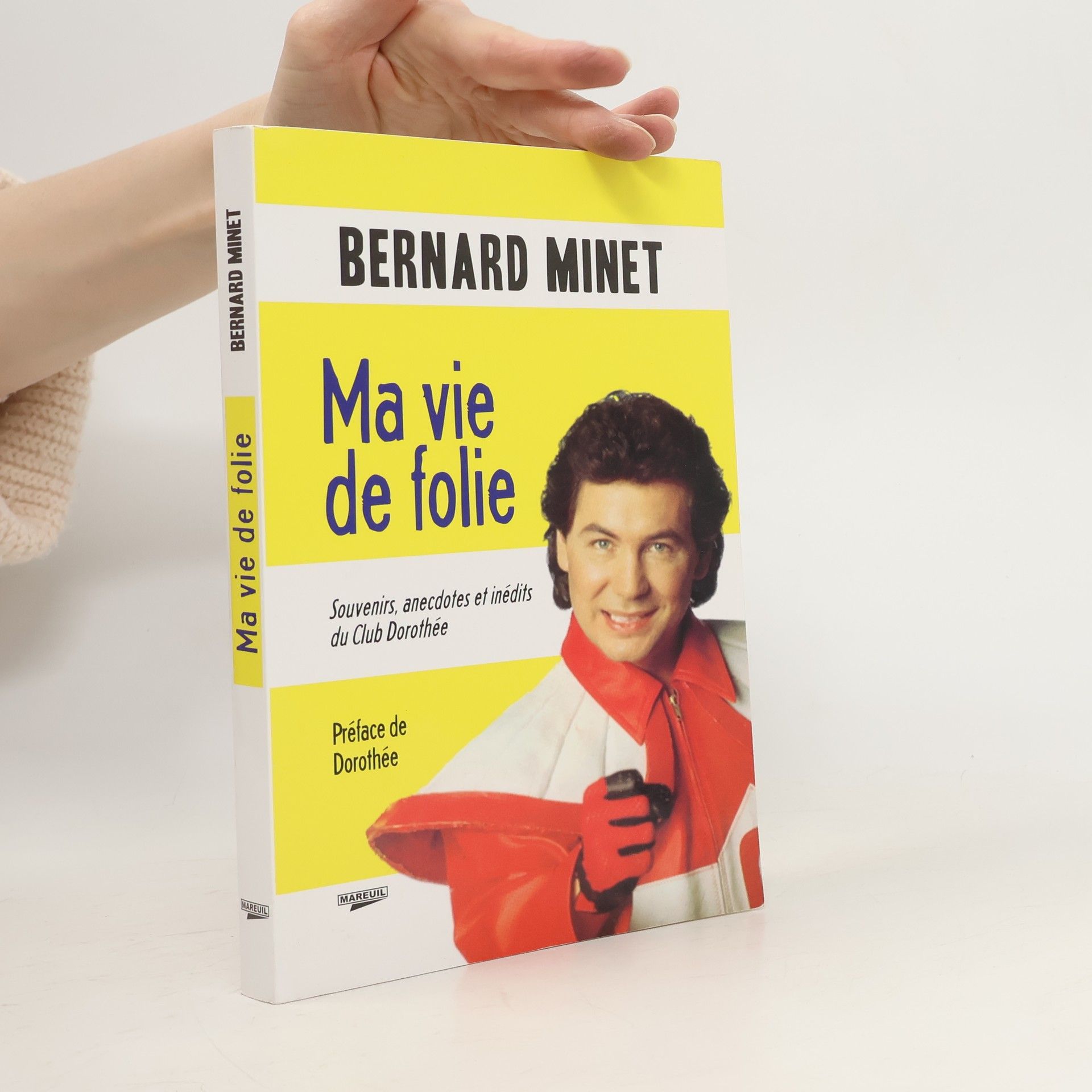 Bernard Minet Ma vie de folie