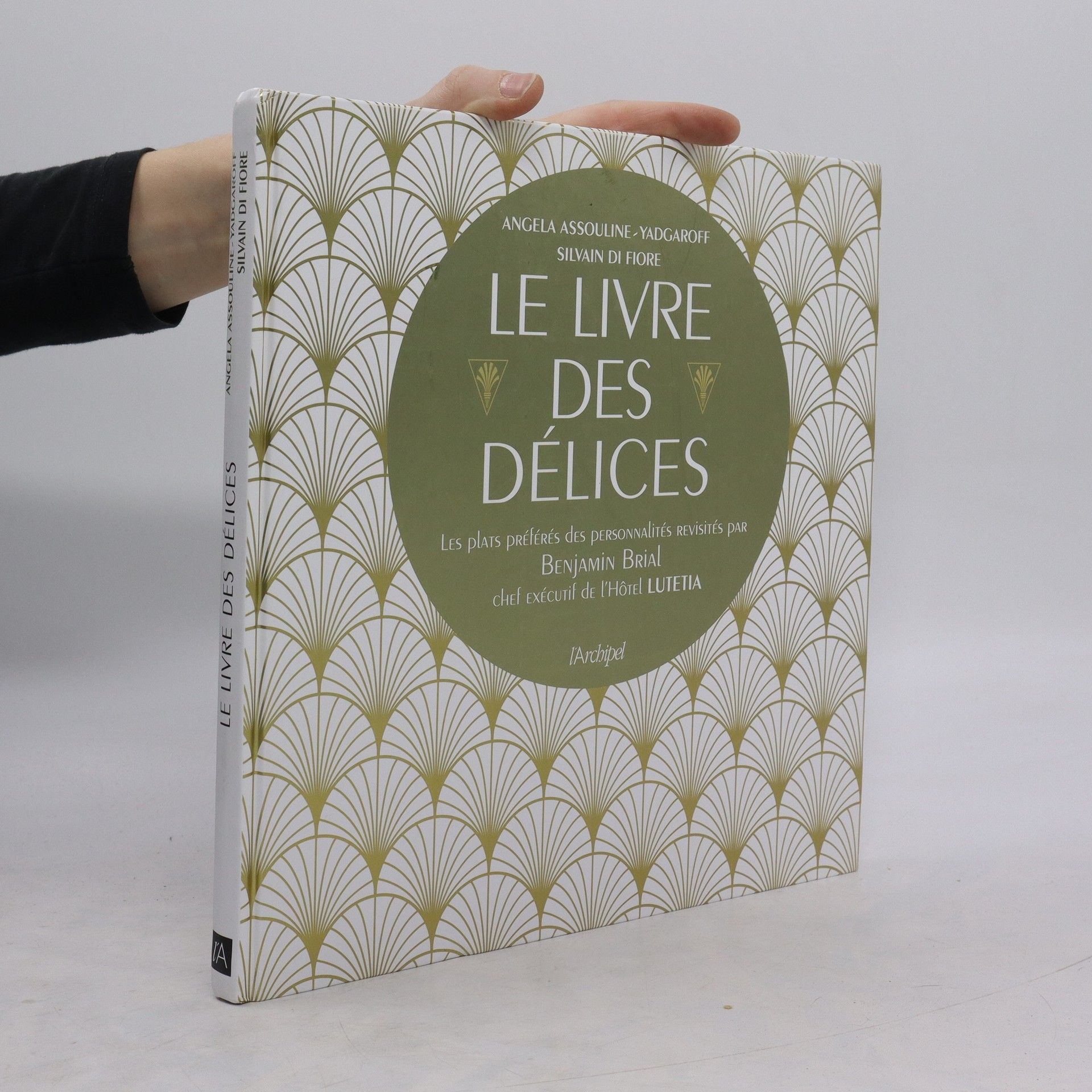 Angela Assouline-Yadgaroff  Le livre des délices