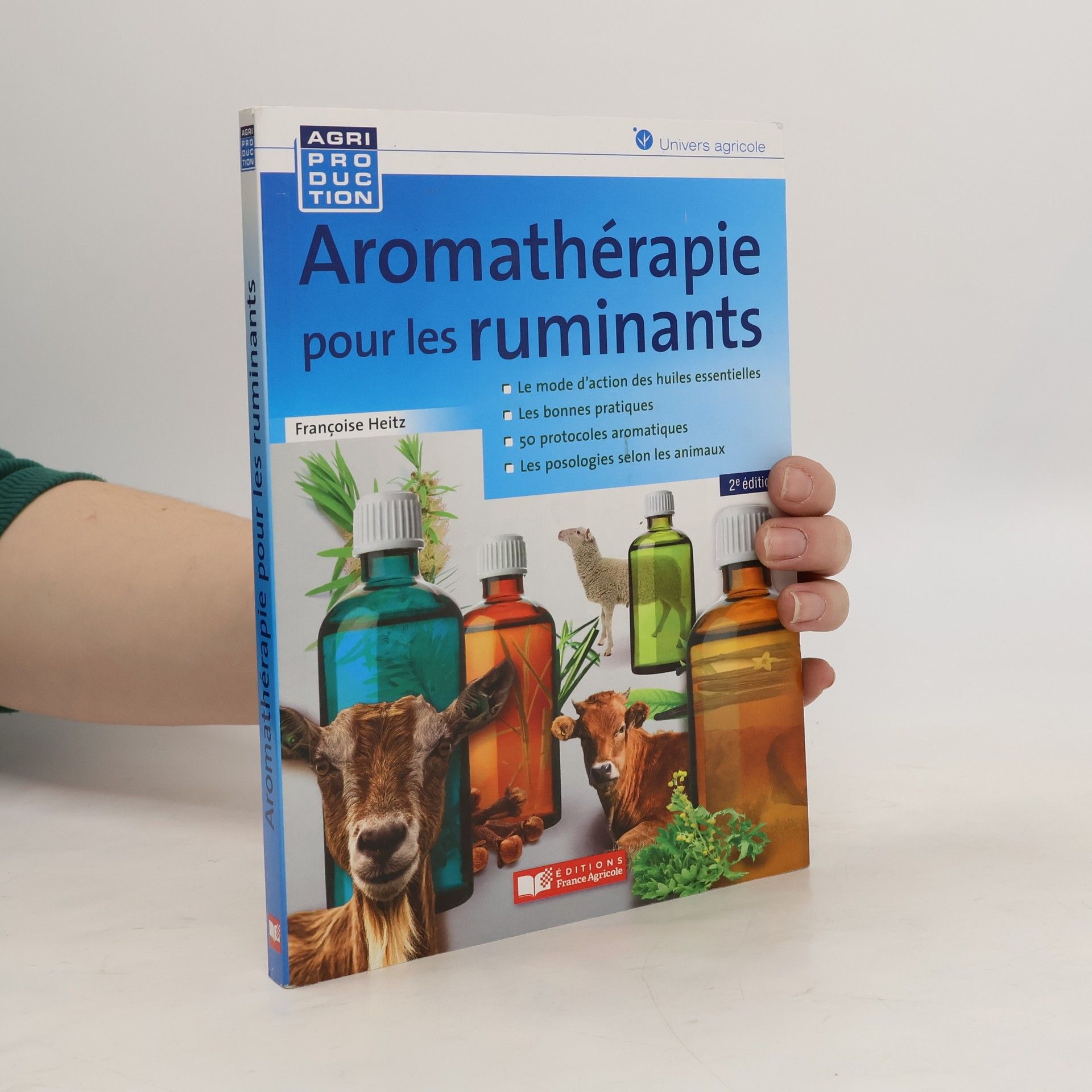Françoise Heitz Aromathérapie pour les ruminants. 2e éd.