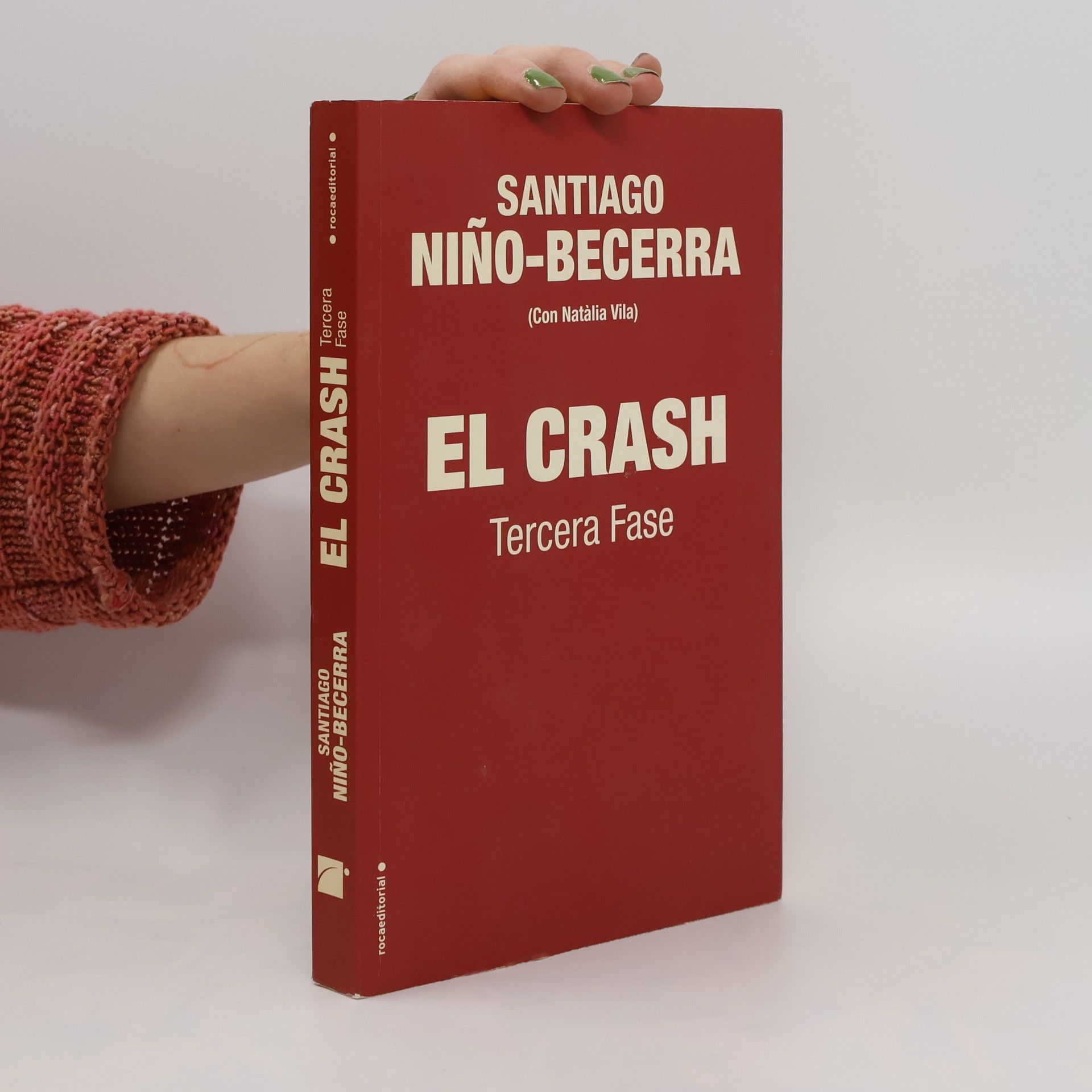 Santiago Niño Becerra El crash. Tercera Fase
