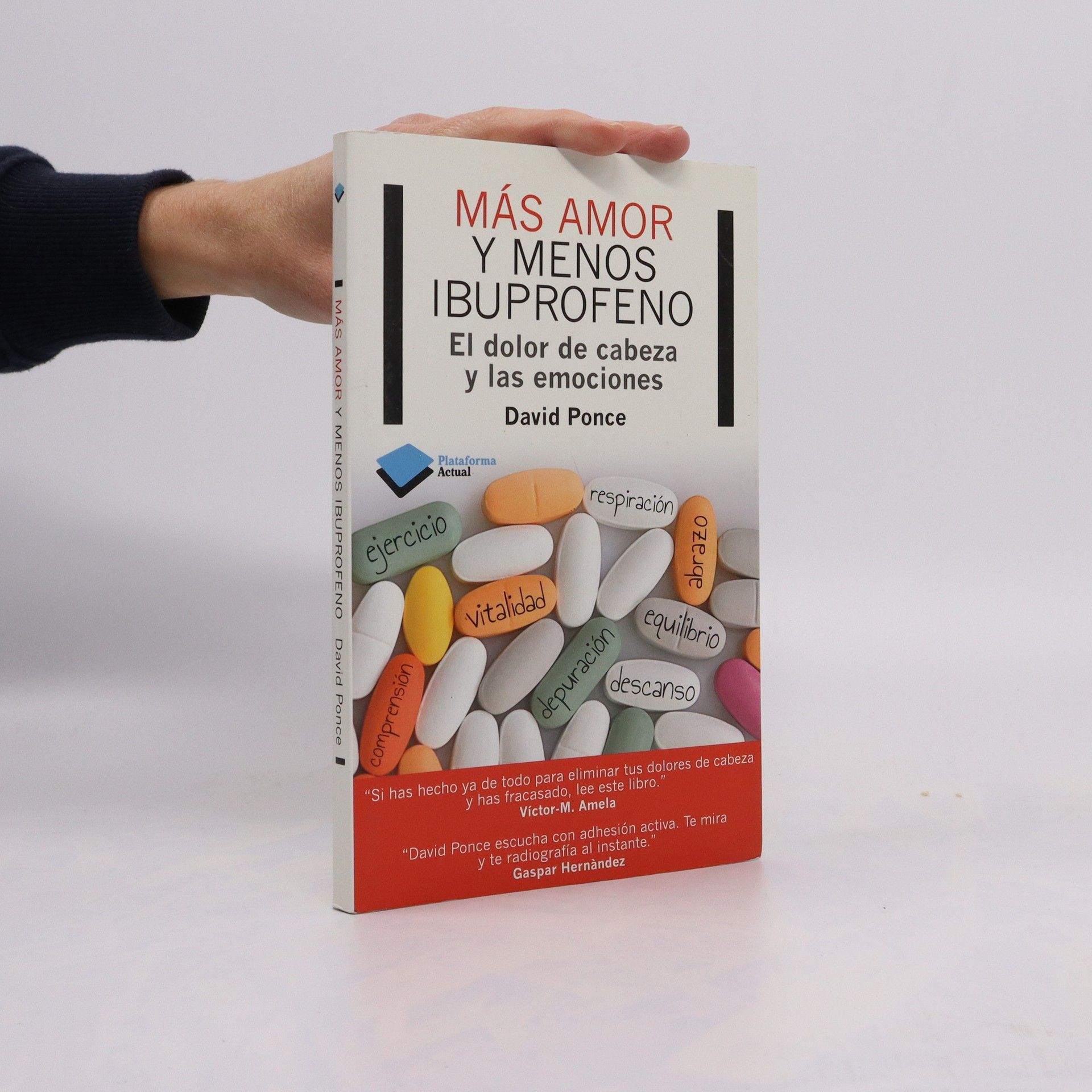 David Ponce Más amor y menos ibuprofeno