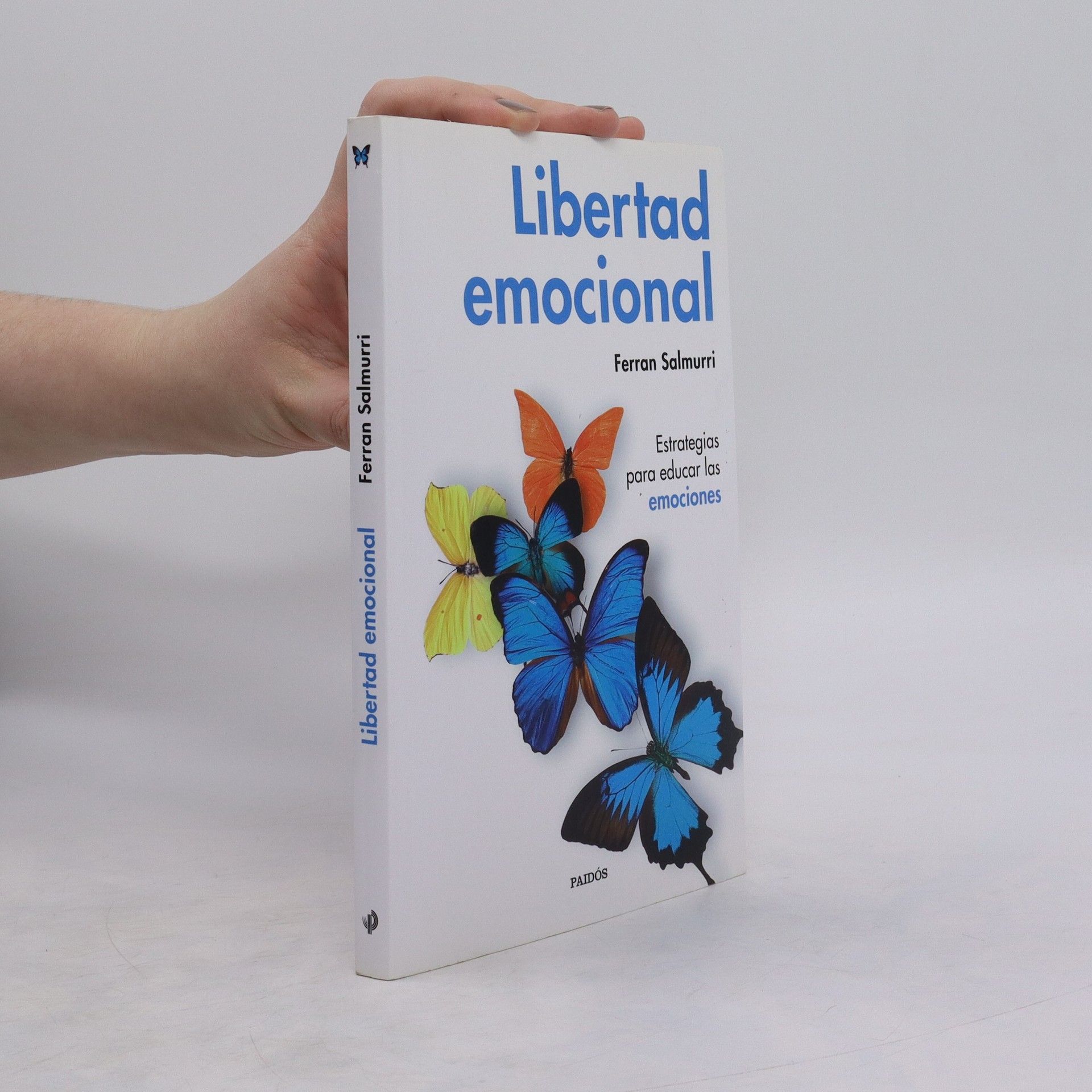 Ferran Salmurri Libertad emocional: Estrategias para educar las
