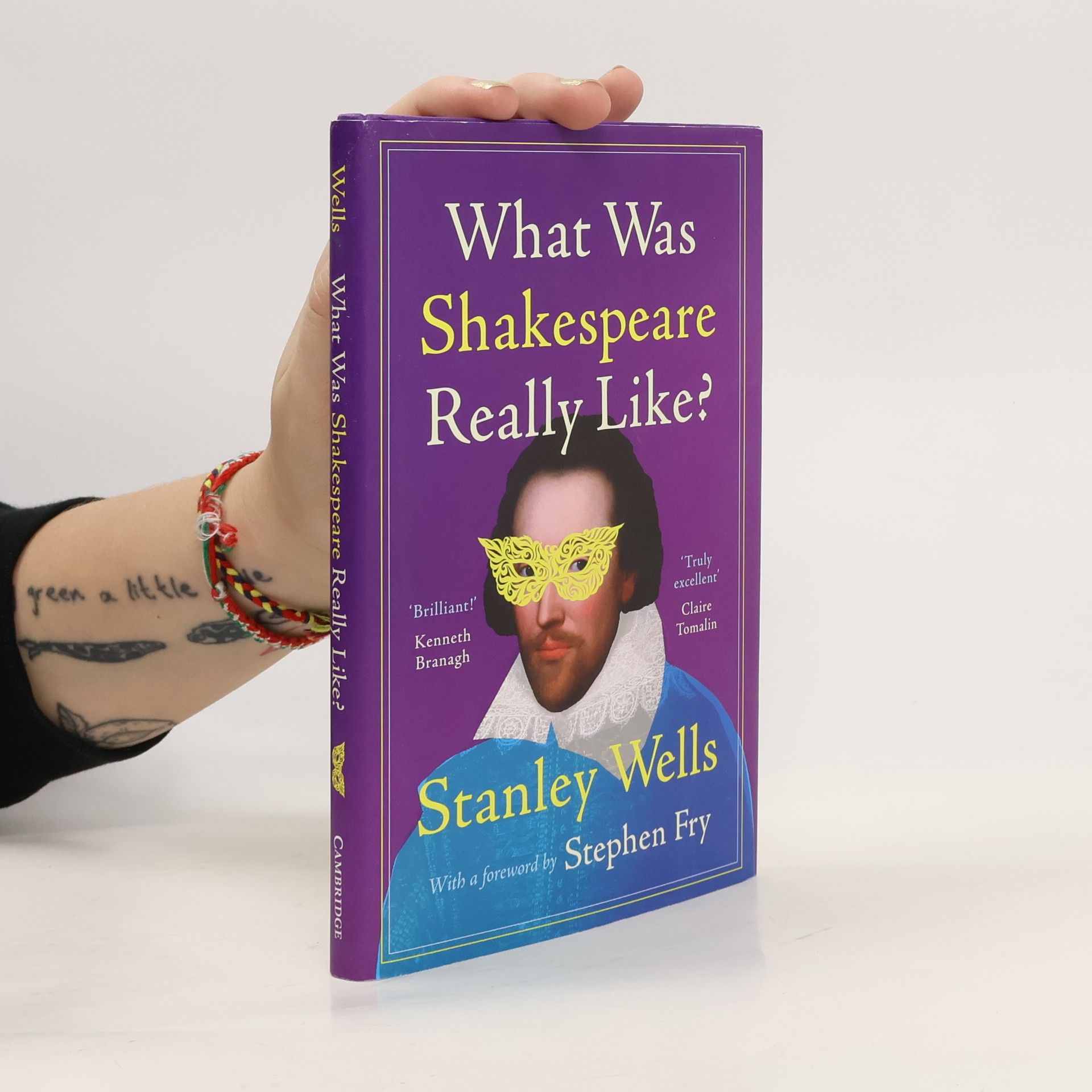 Stanley Wells What Was Shakespeare Really Like?