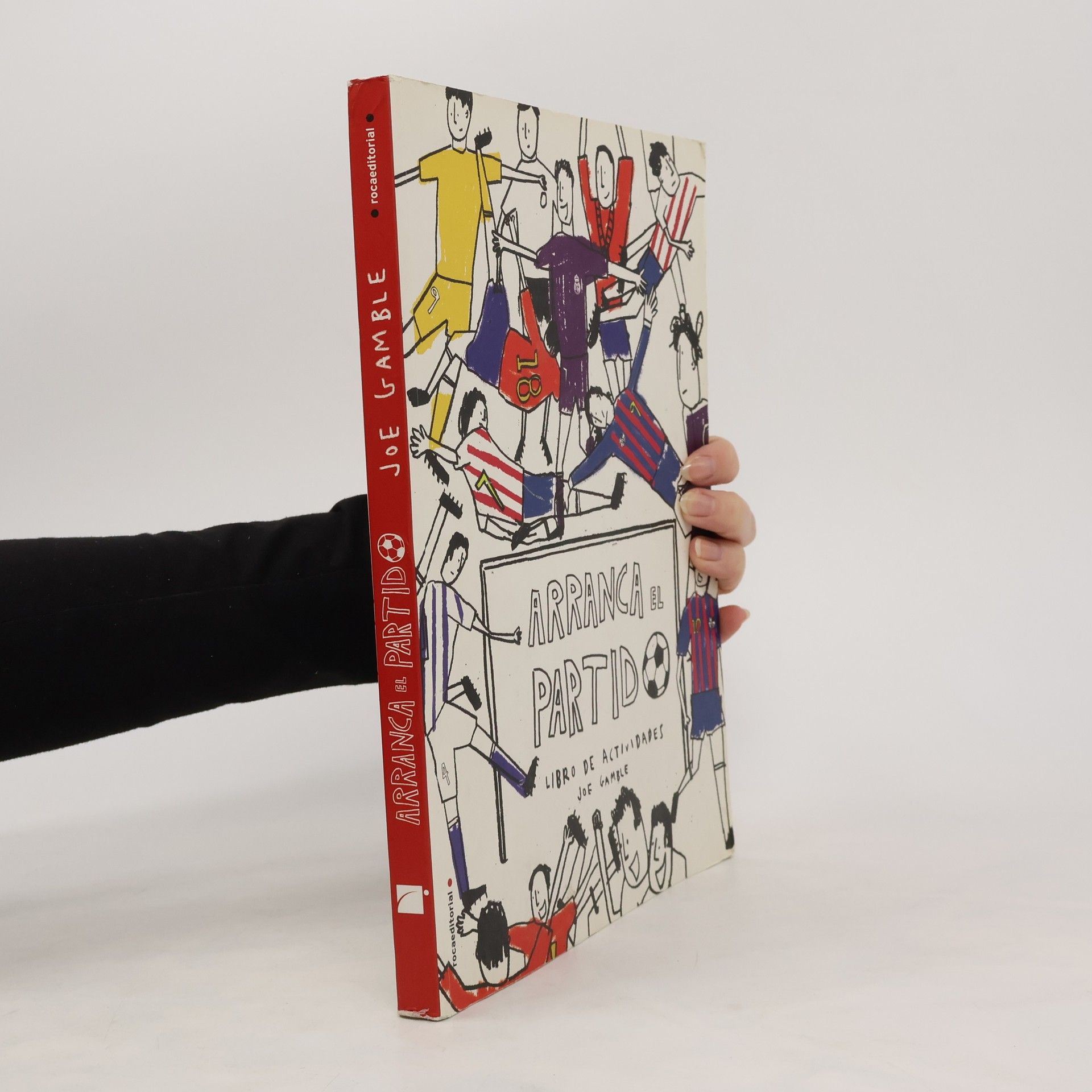 Joe Gamble Arranca el partido. Libro de actividades