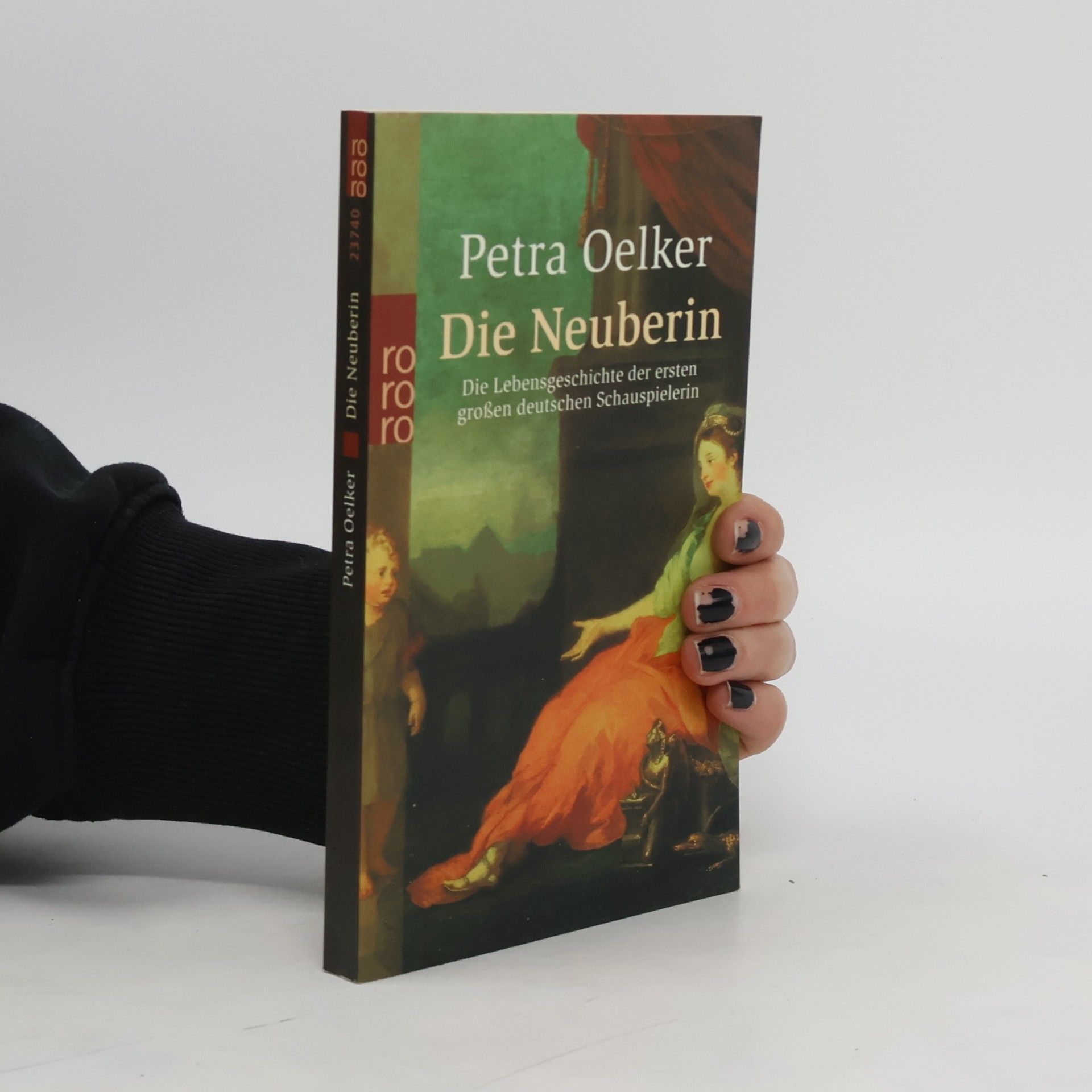 Petra Oelker Die Neuberin