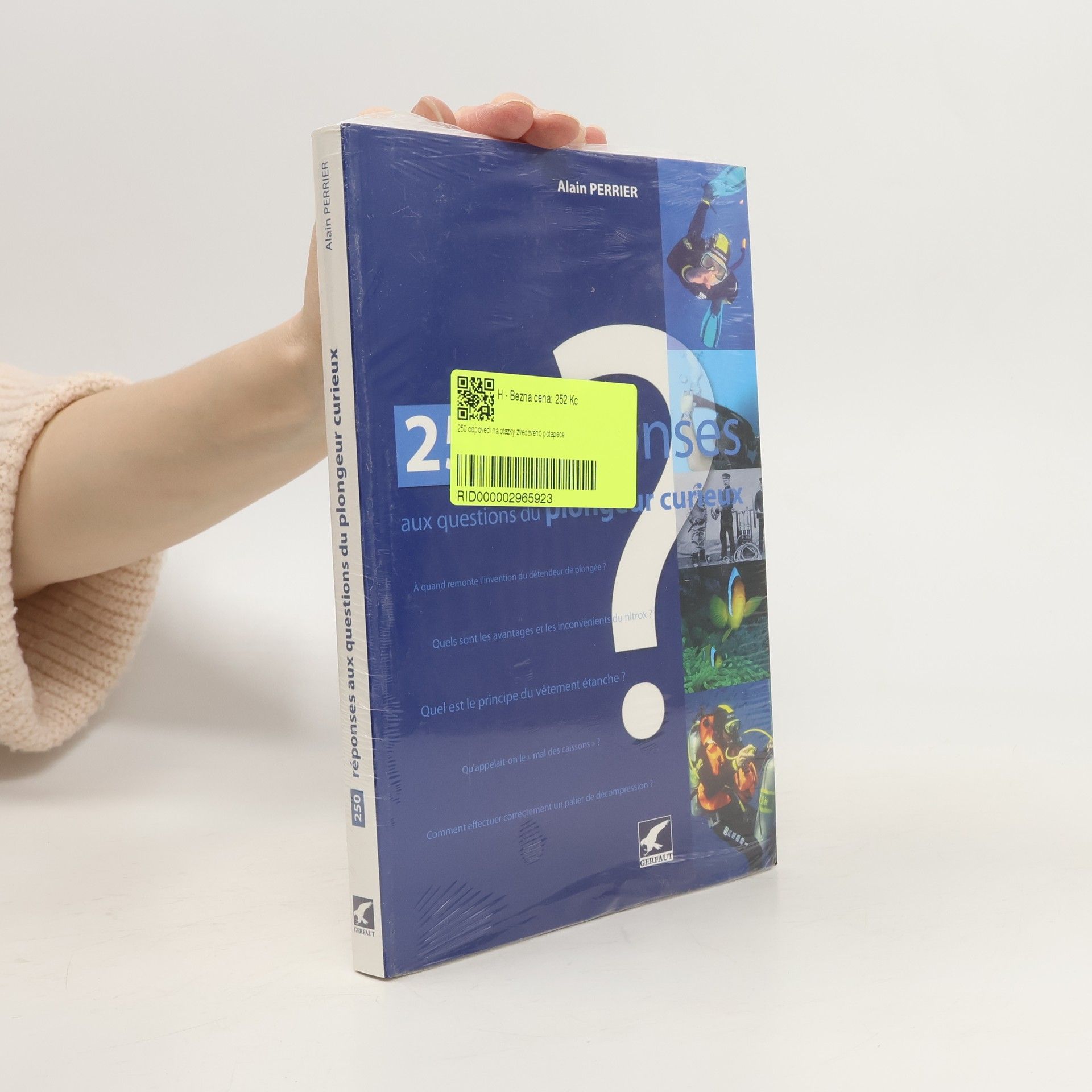 250 réponses aux questions du plongeur curieux