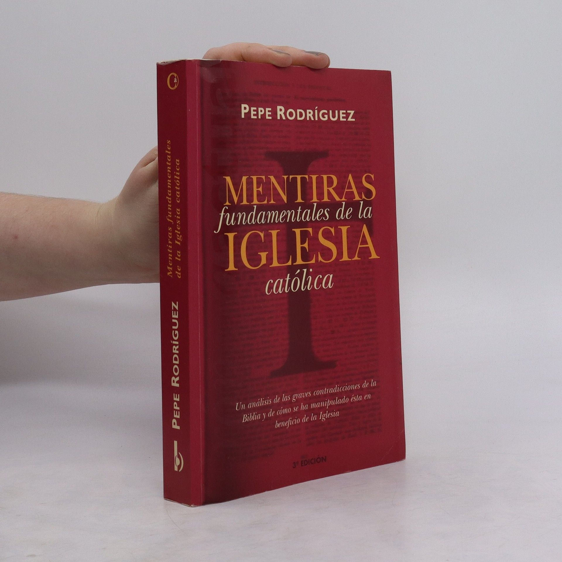 Pepe Rodríguez Mentiras fundamentales de la Iglesia