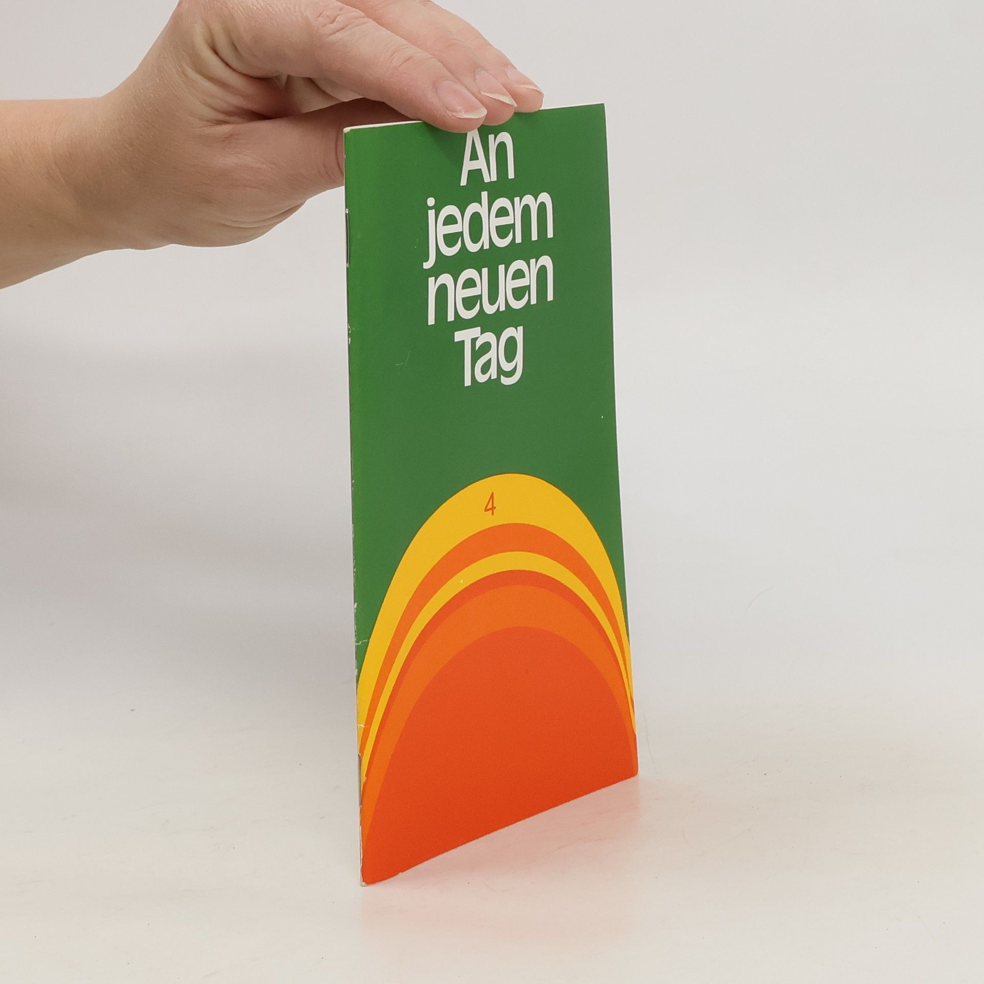 Autorenkollektiv An jedem neuen Tag 4