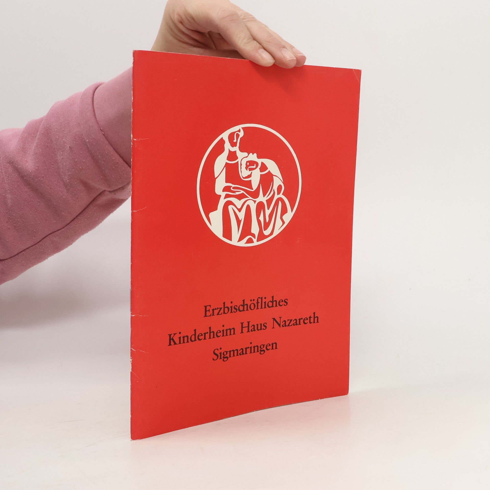 Autorenkollektiv Erzbischöfliches. Kinderheim Haus Nazareth Sigmaringen