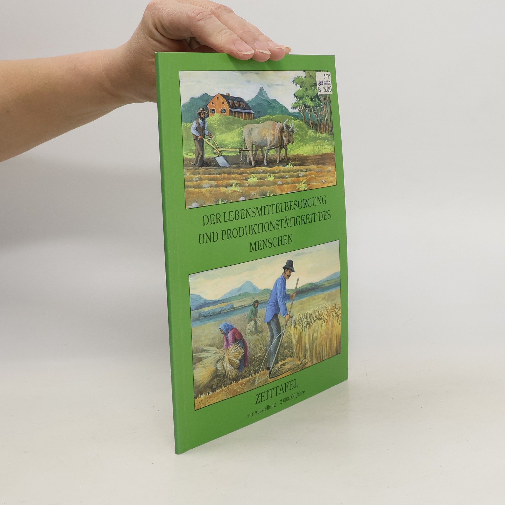 Collectif d'auteurs Der Lebensmittelbesorgung und Produktionstätigkeit des Menschen