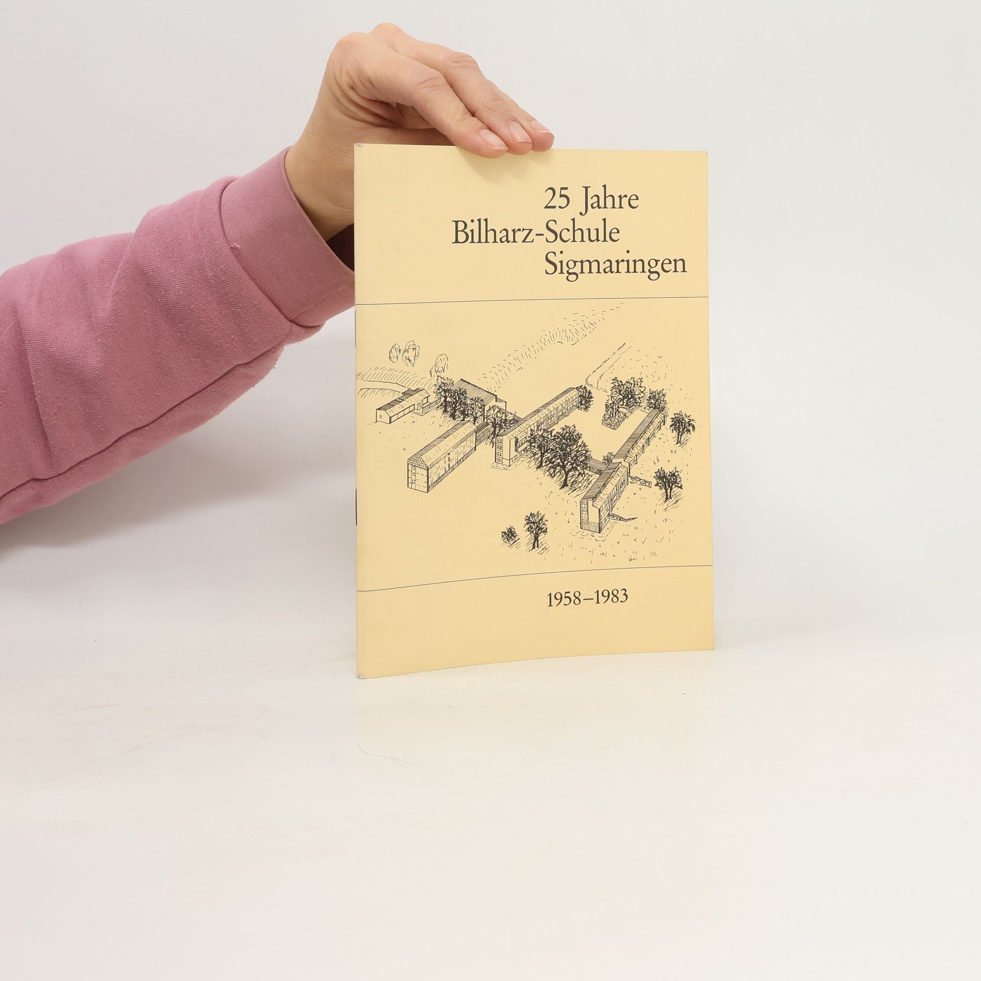 Collectif d'auteurs 25 Jahre Bilharz-Schule Sigmaringen 1958-1983