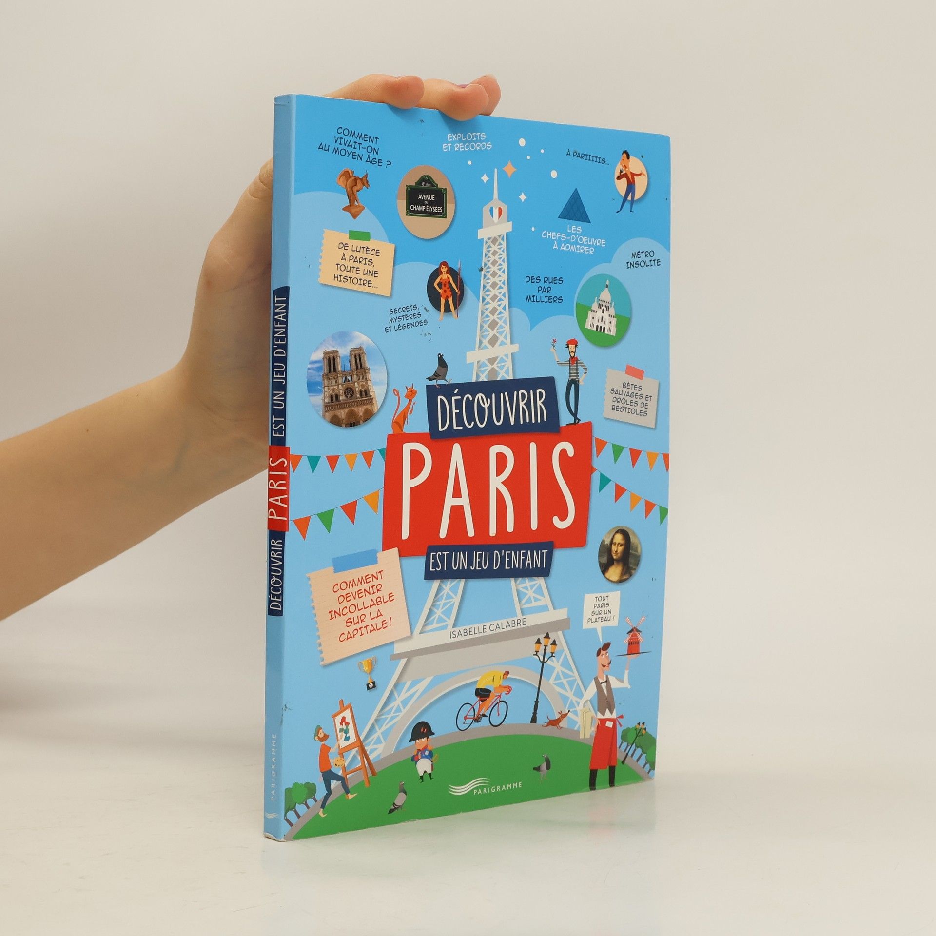 Collectif d'auteurs Découvrir Paris est un jeu d'enfant