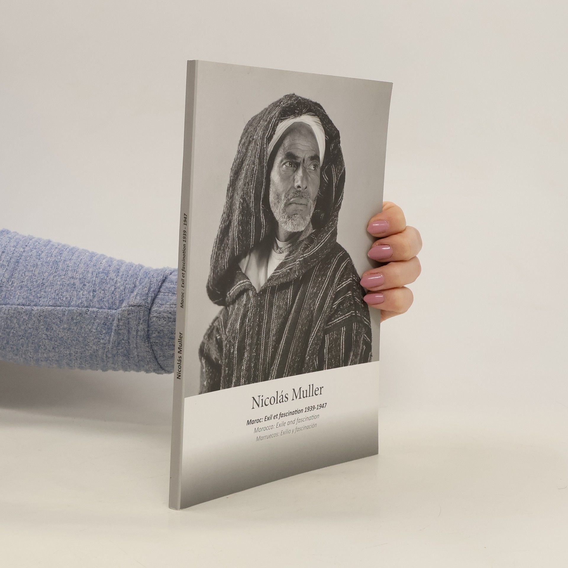 Collectif d'auteurs Nicolás Muller. Maroc: Exil et fascination 1939-1947