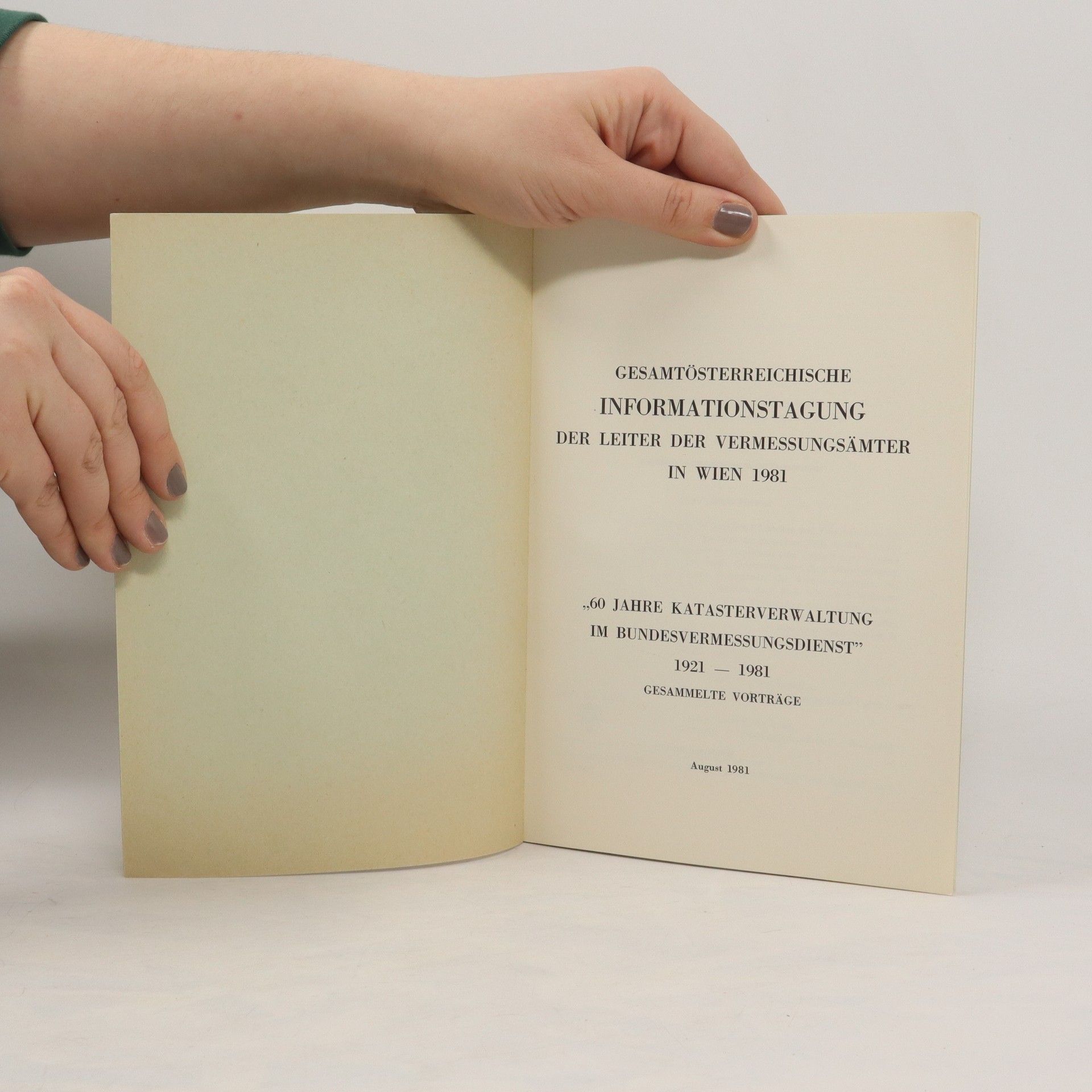 kolektiv Gesamtösterreichische Informationstagung der Leiter der Vermessungsämter in Wien 1981