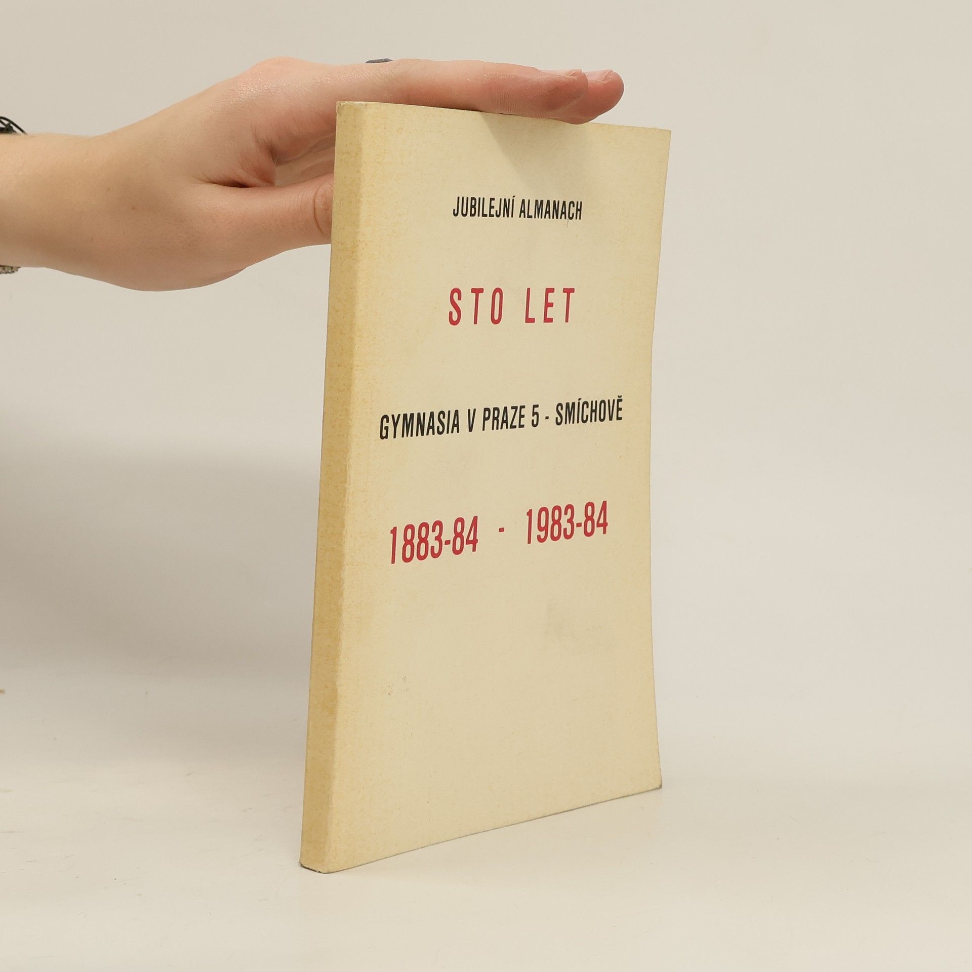 Auteurscollectief Jubilejní almanach. Sto let gymnasia v Praze 5 - Smíchově