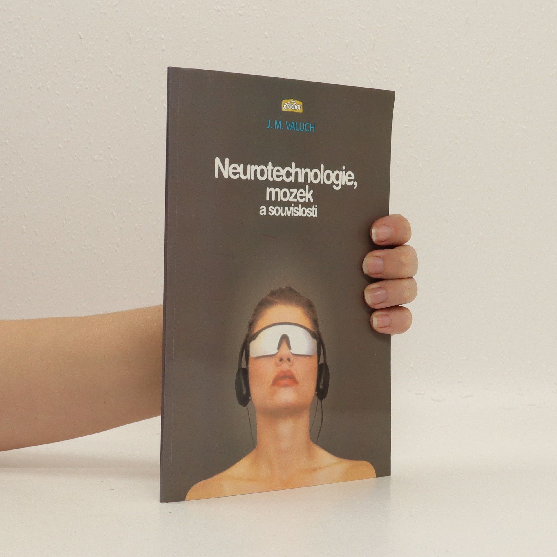 J. M. Valuch Neurotechnologie mozek a souvislosti