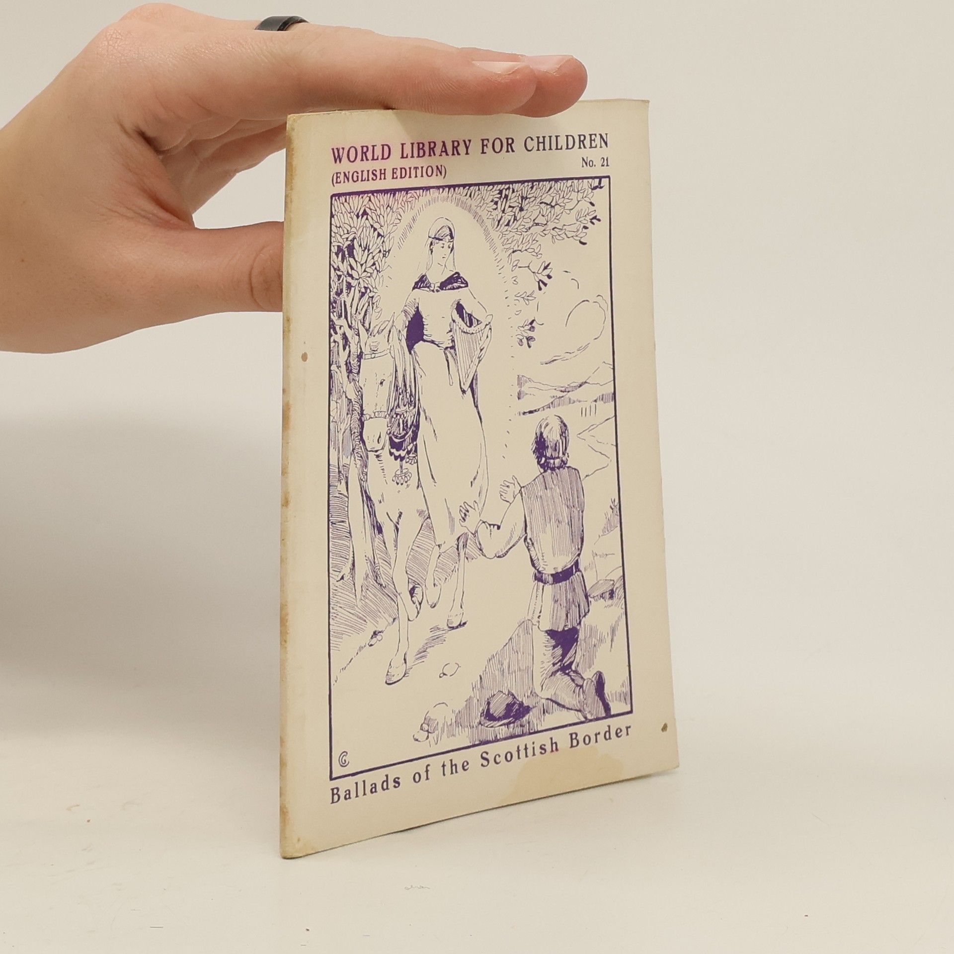 Kolektiv autorů World Library for Children No. 21. Ballads of the Scottish Border