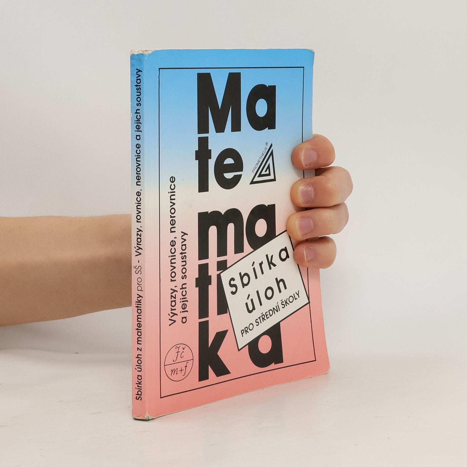 František Janeček Sbírka úloh z matematiky pro střední školy