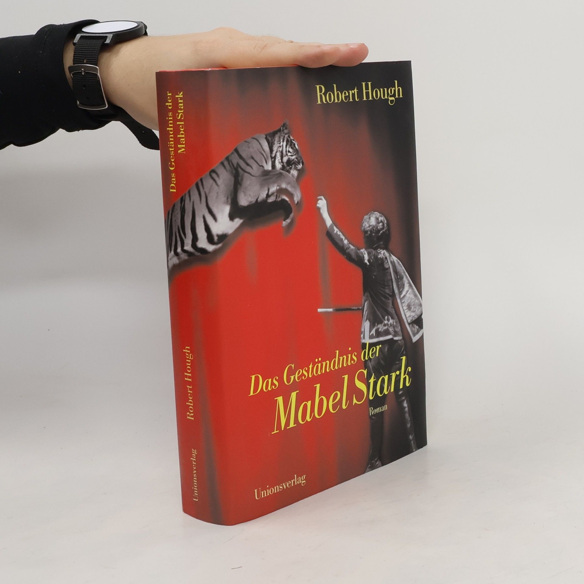 Robert Hough Das Geständnis der Mabel Stark