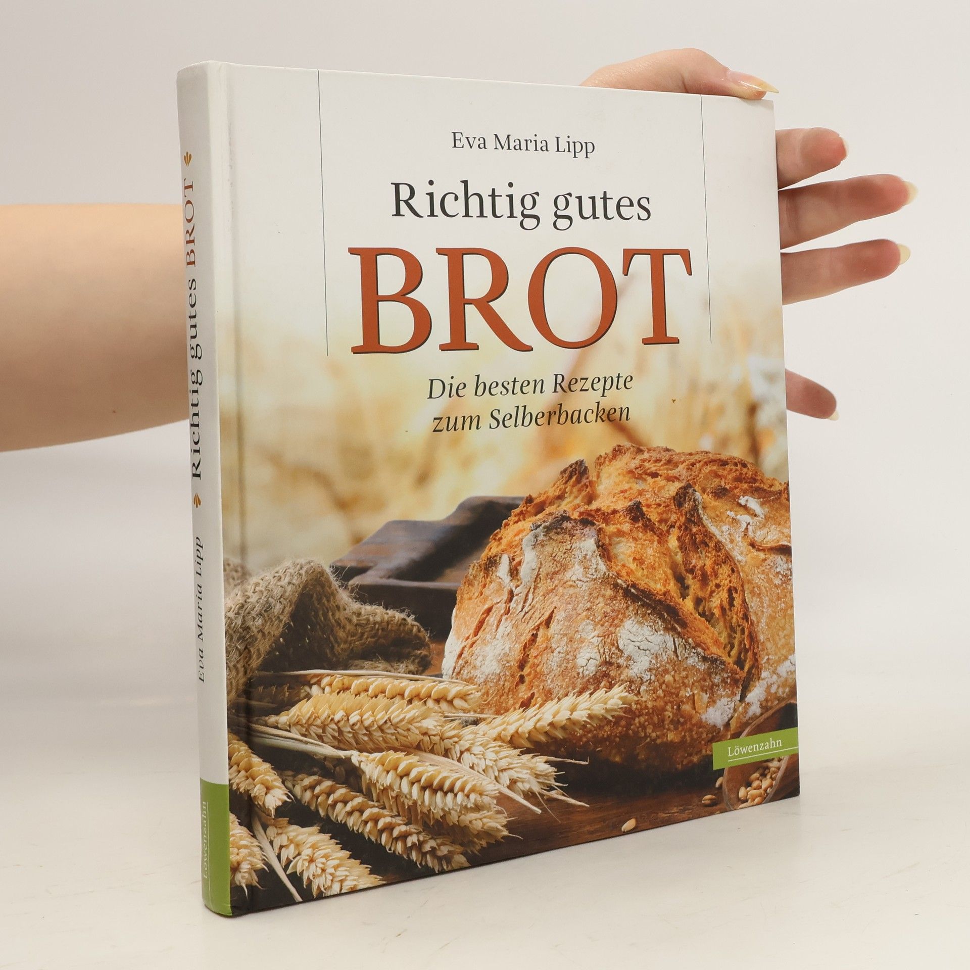 Eva Maria Lipp Richtig gutes Brot