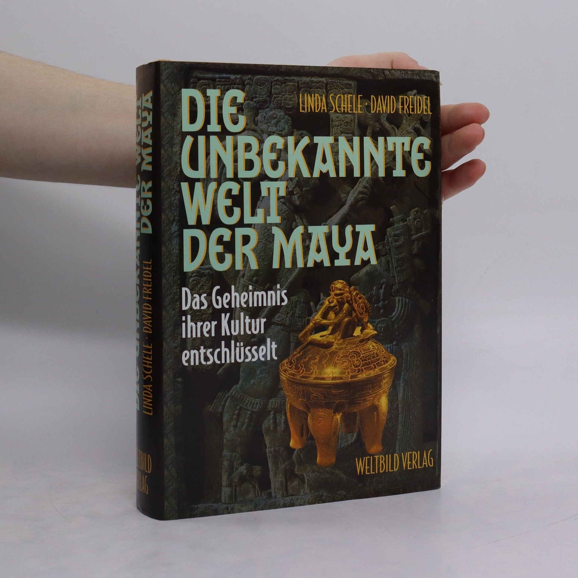 Linda Schele Die unbekannte Welt der Maya