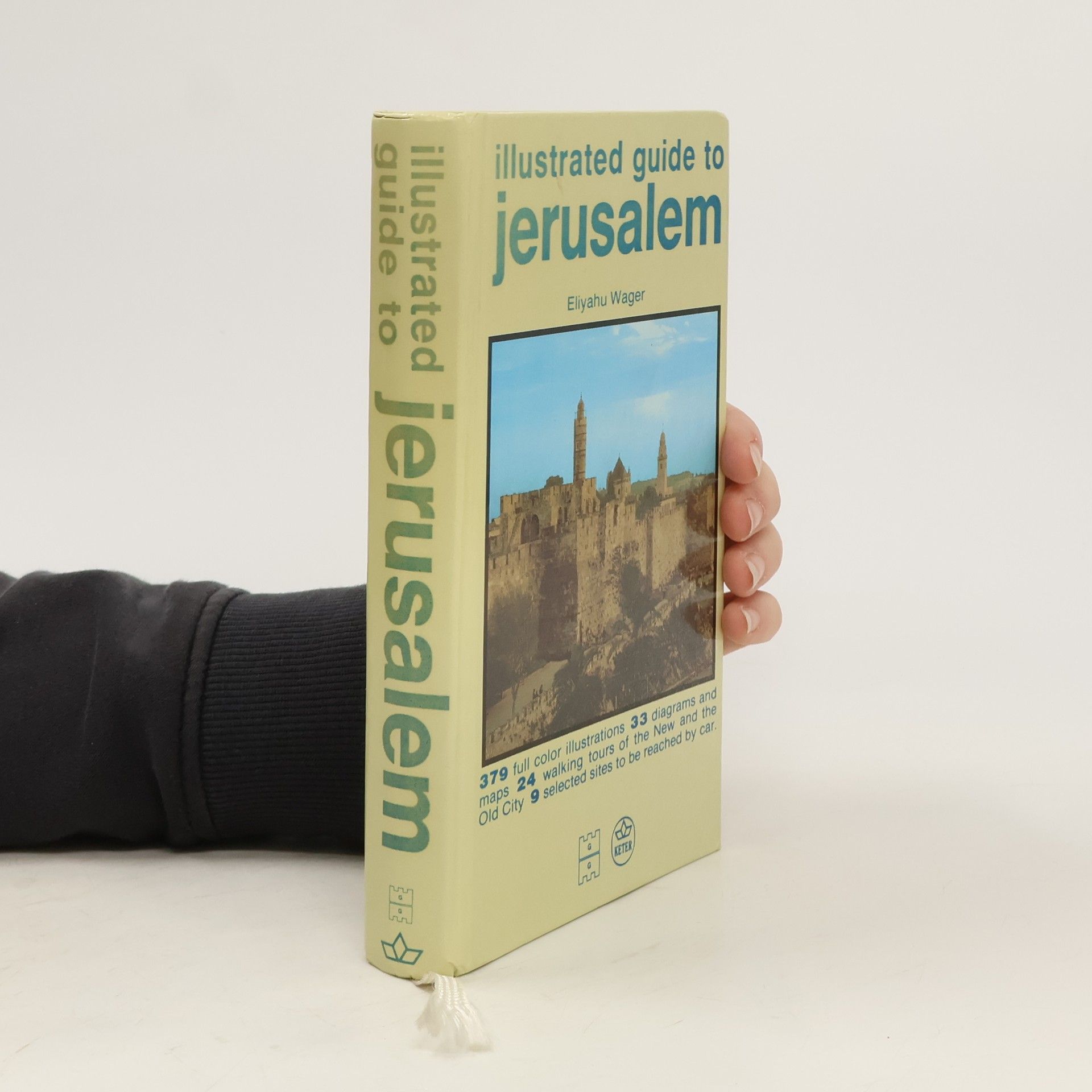Eliyahu Wager Illustrated Guide to Jerusalem
