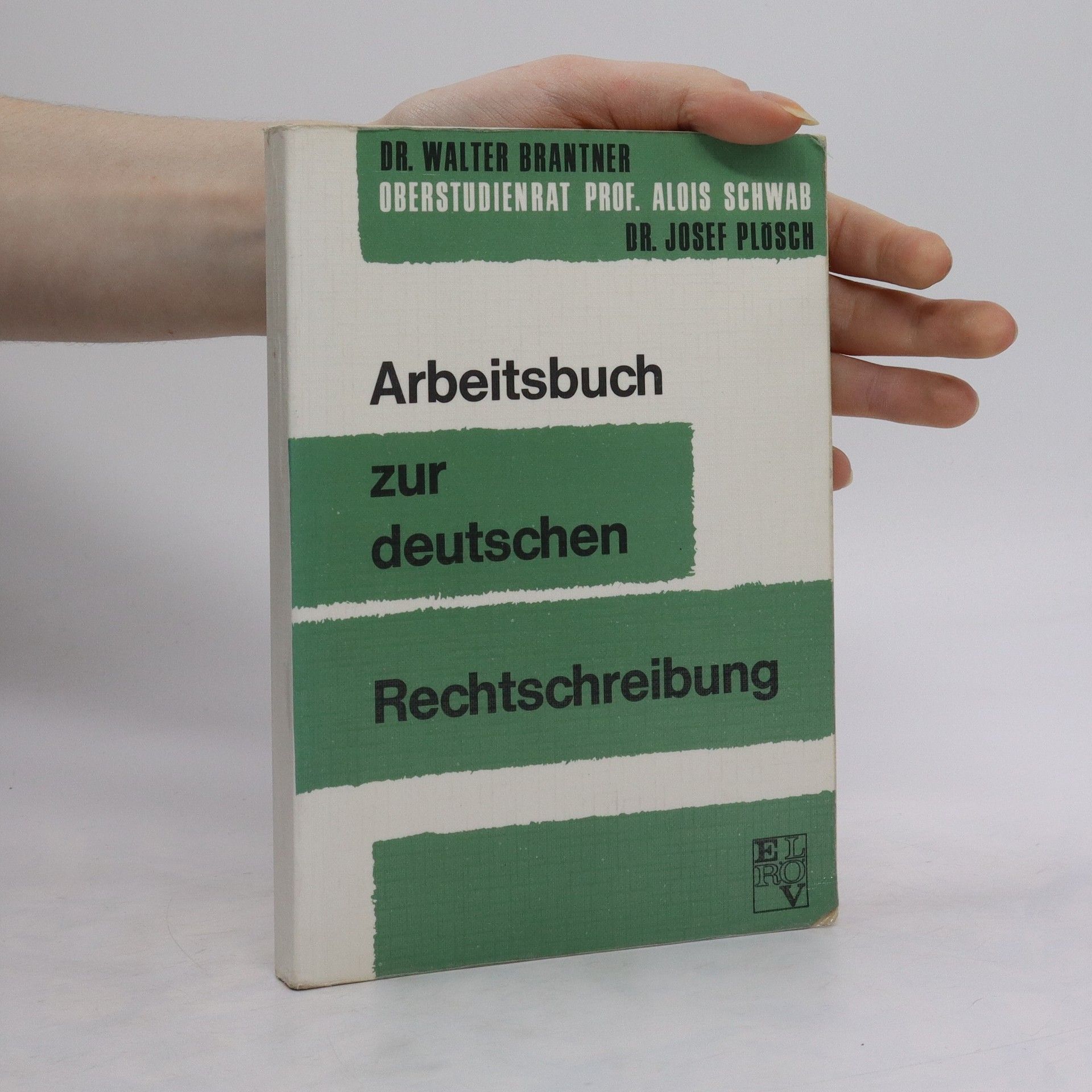 kolektiv Arbeitsbuch zur deutschen. Rechtschreibung