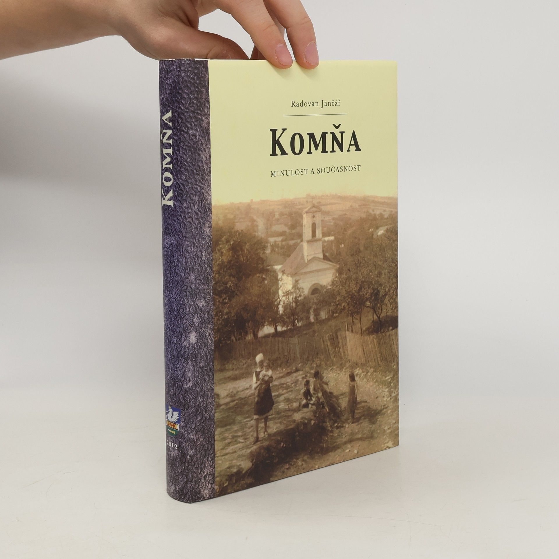 Radovan Jančář Komňa: minulost a současnost