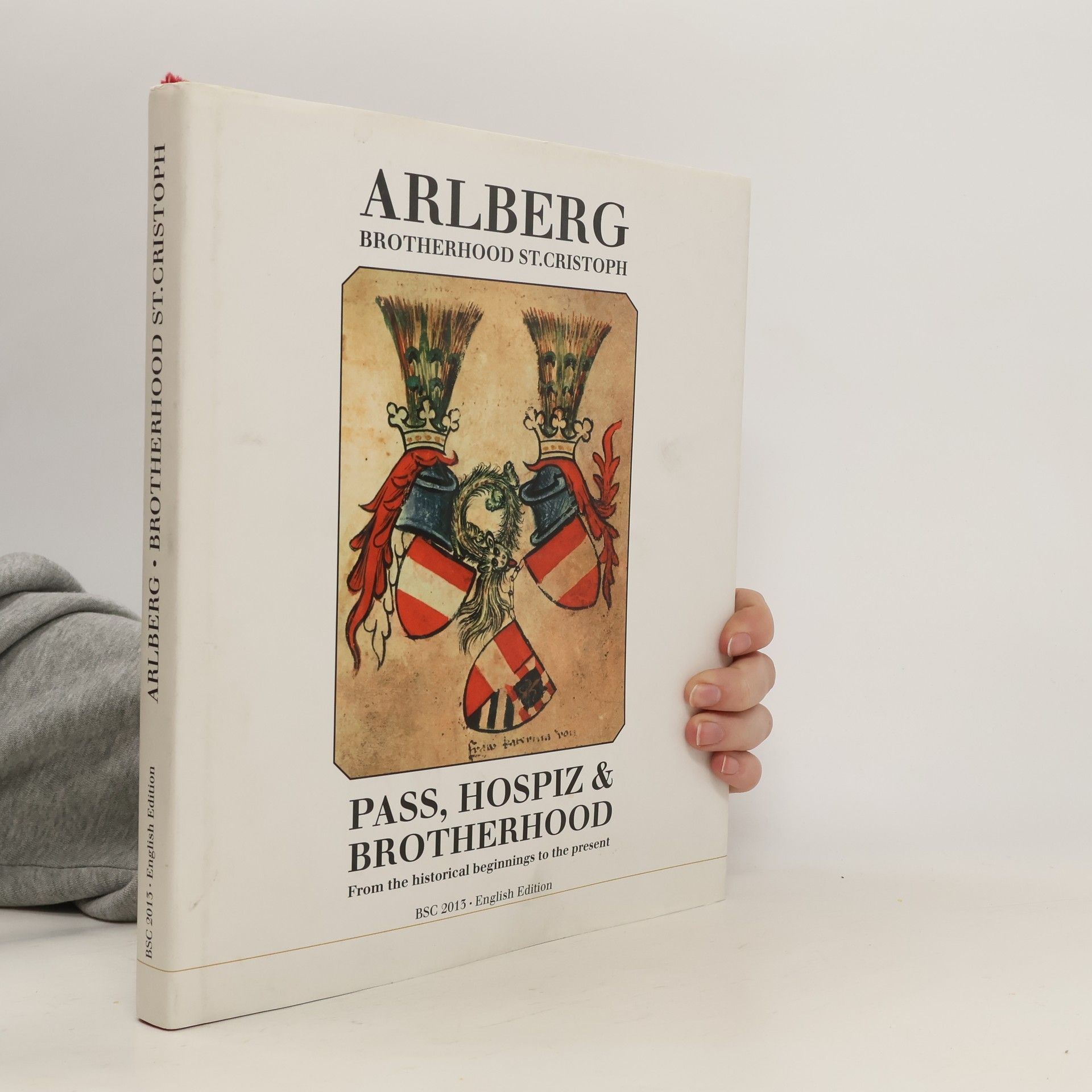 Collectif d'auteurs Arlberg. Brotherhood St. Cristoph